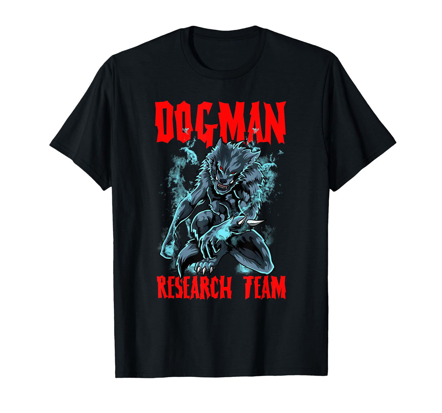 Dogman Research Team Cryptid Humanoid Animal Dog Man Funny T-Shirt