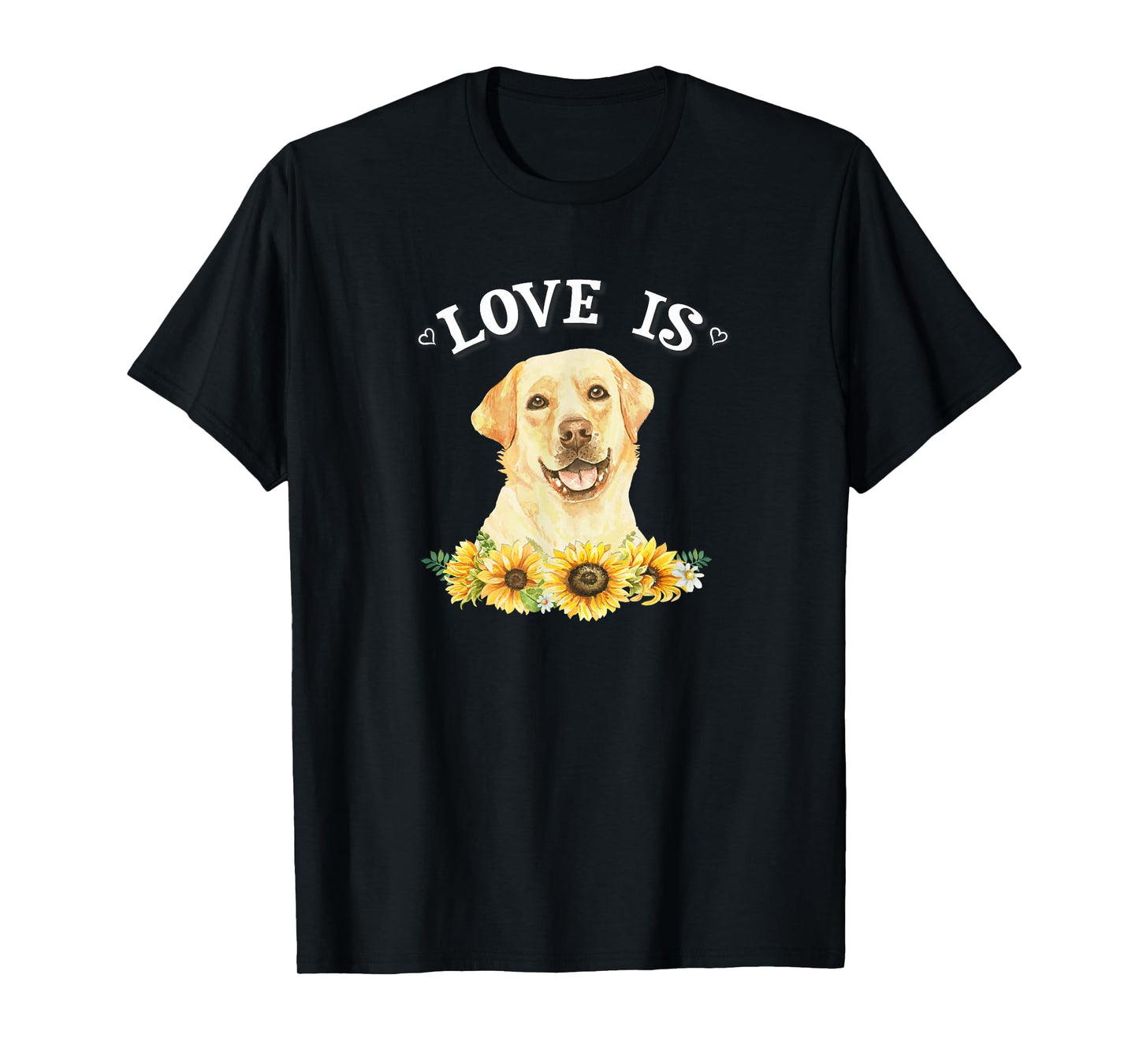 Womens Girls Cute Sunflowers Love is Yellow Lab Dog Lover T-Shirt