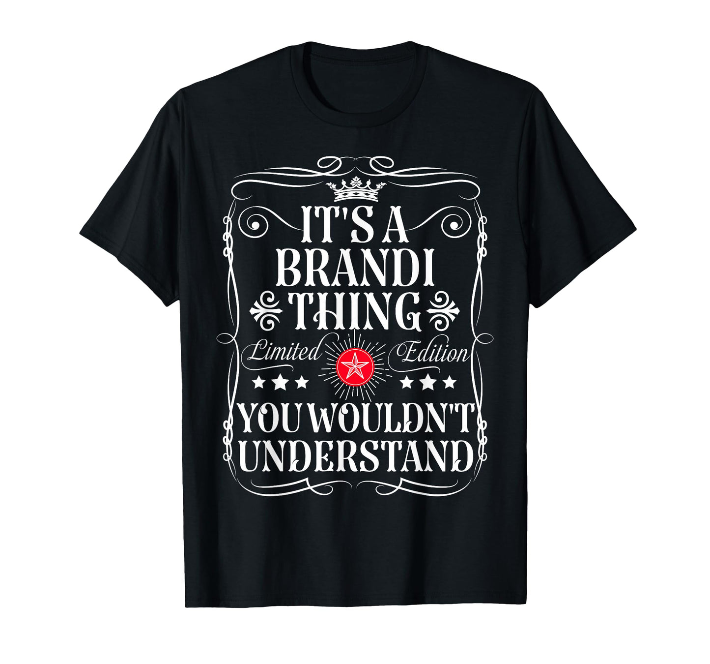 Brandi Name Its A Brandi Thing You Wouldn't Understand T-Shirt