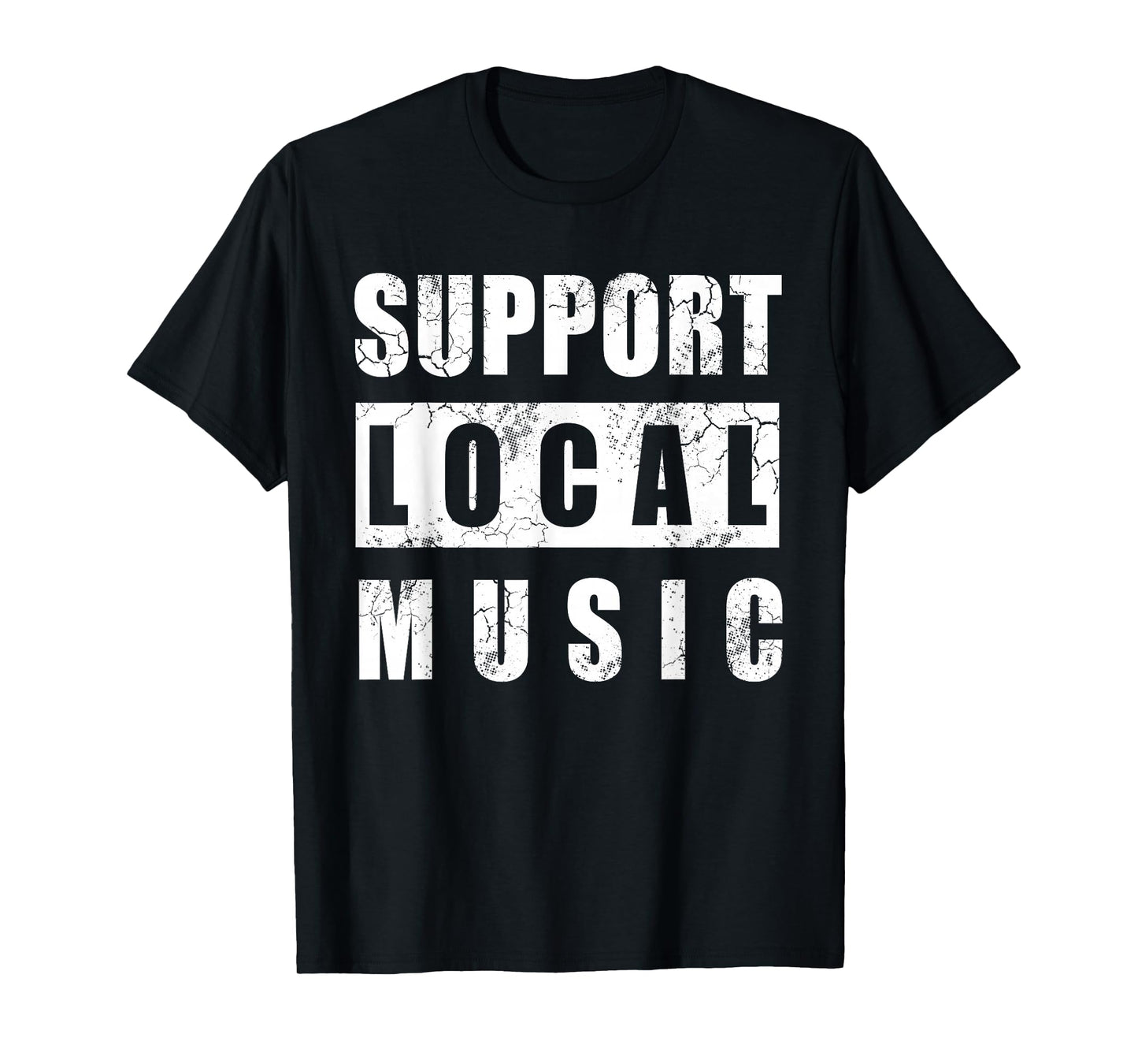 Support Local Music T-Shirt