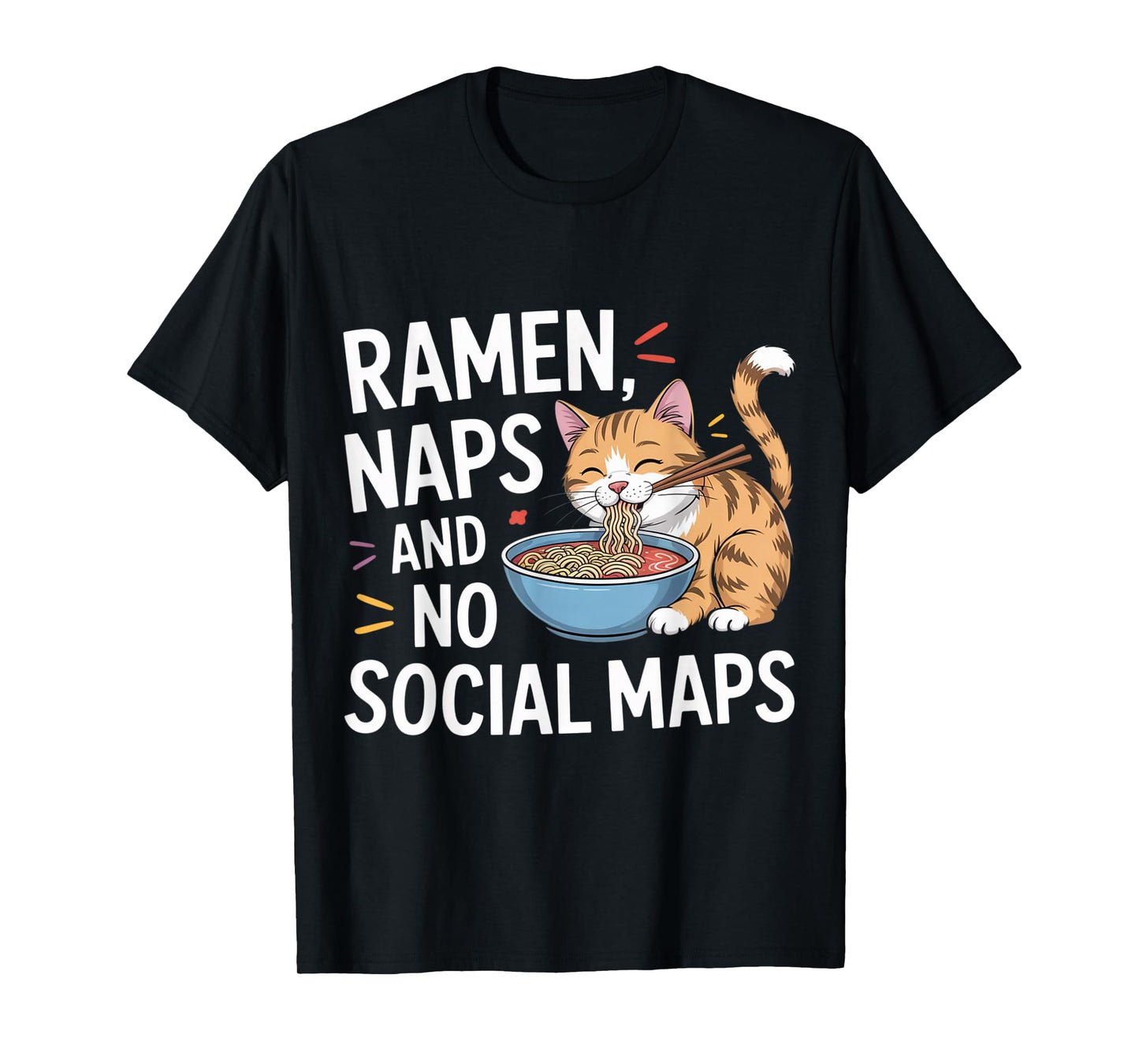 Ramen Naps and No Social Maps Cozy Indoor Cat T-Shirt