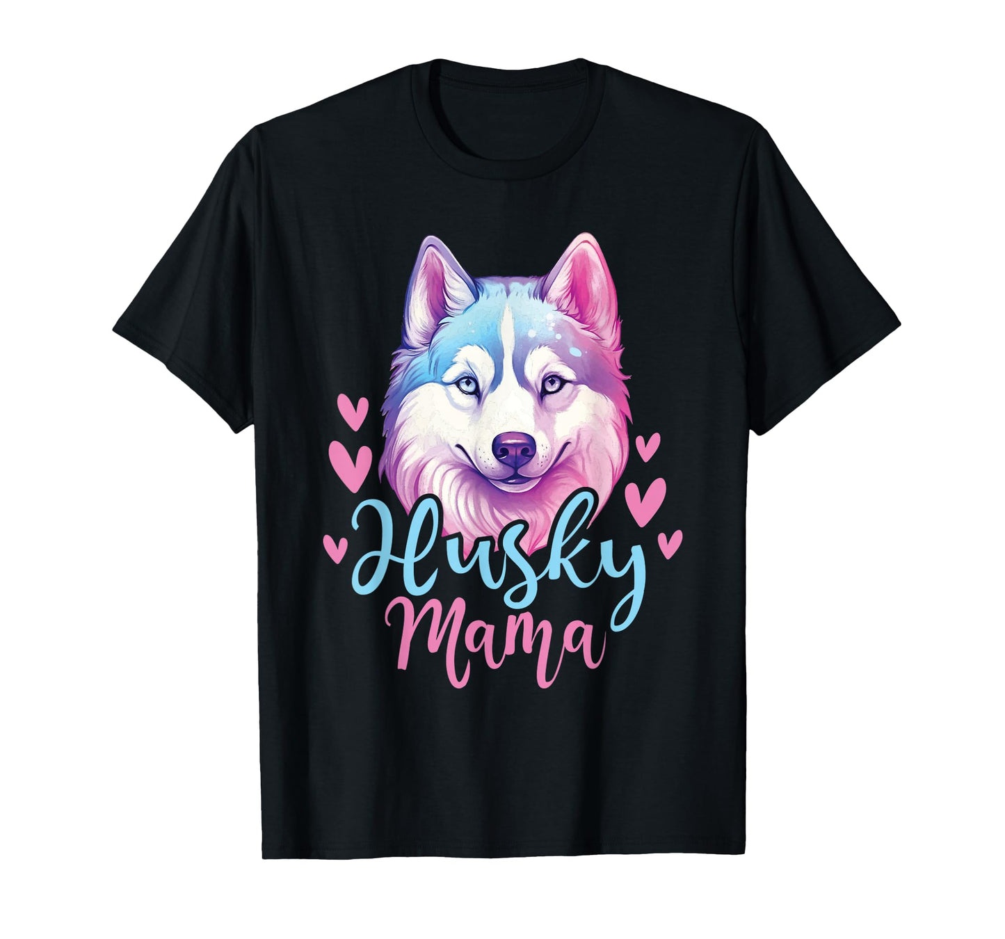 Husky Mama - Siberian Husky Dog Owner Pet Animal Lover T-Shirt
