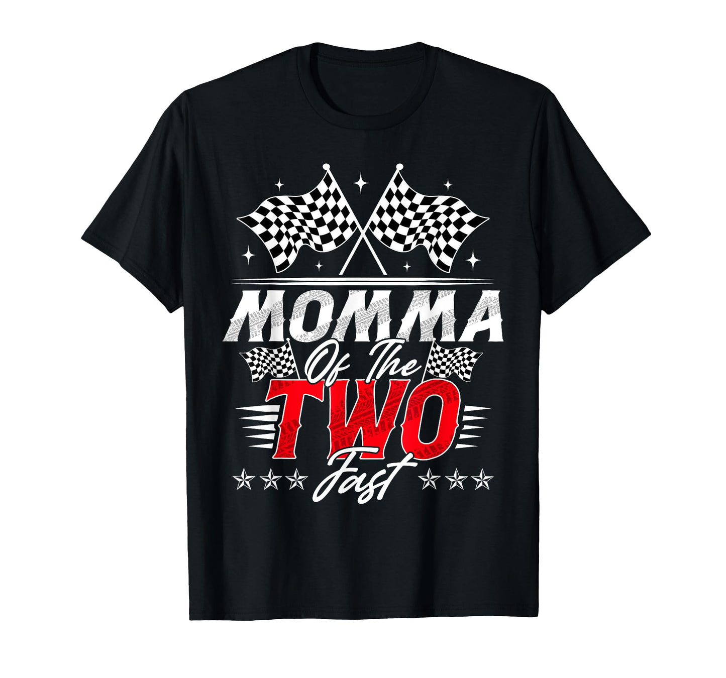 Momma Of The Two Fast Second Birthday Racing Car Family T-Shirt