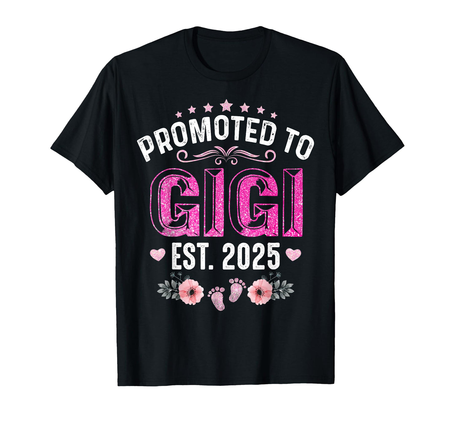 Promoted To Gigi Est. 2025 Funny Floral Mother's Day T-Shirt