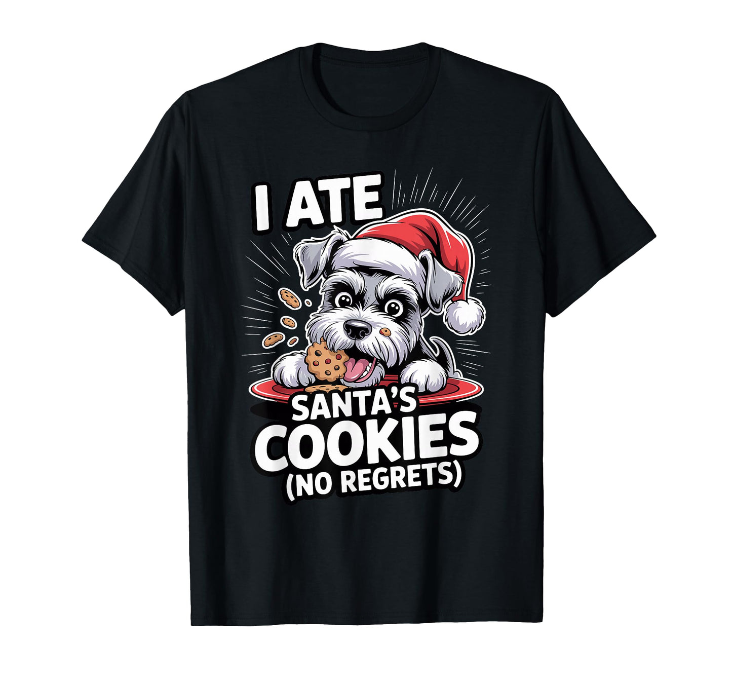 I Ate Santas Cookies Puppy Funny Christmas Mini Schnauzer T-Shirt
