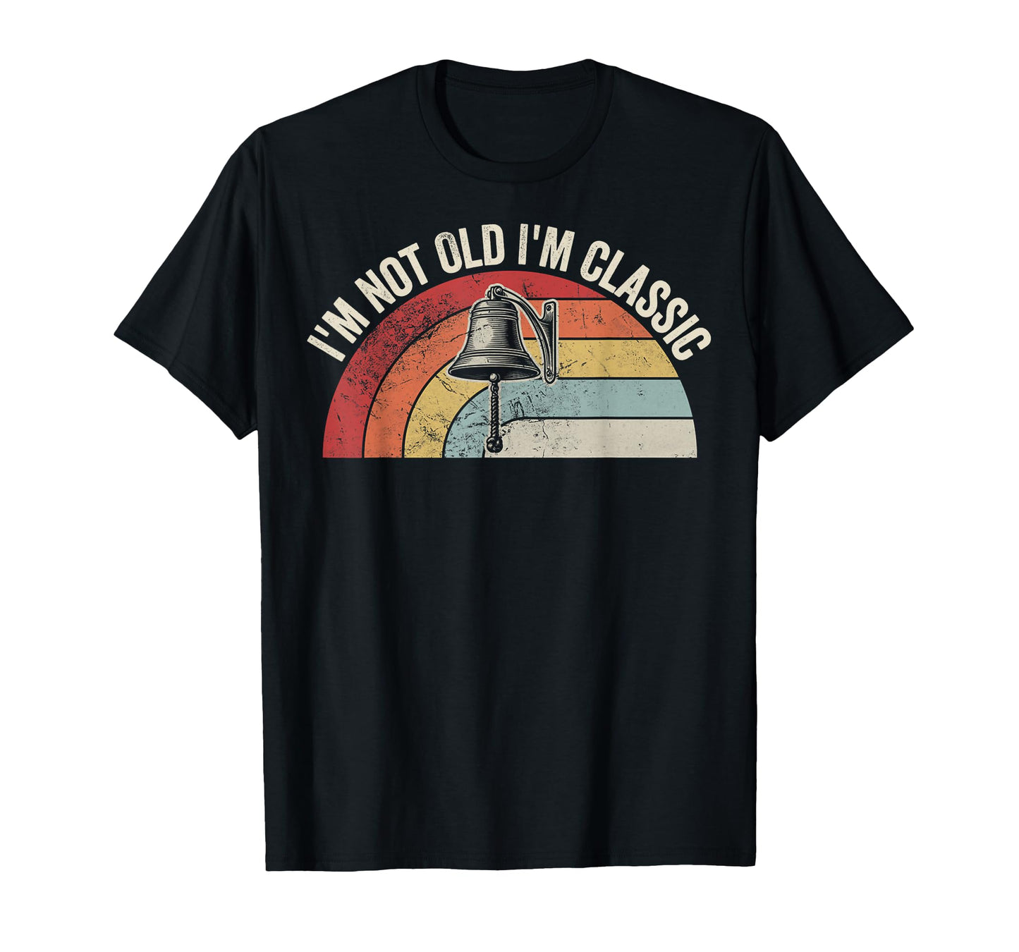 I'm Not Old I'm Classic Retro Humor T-Shirt