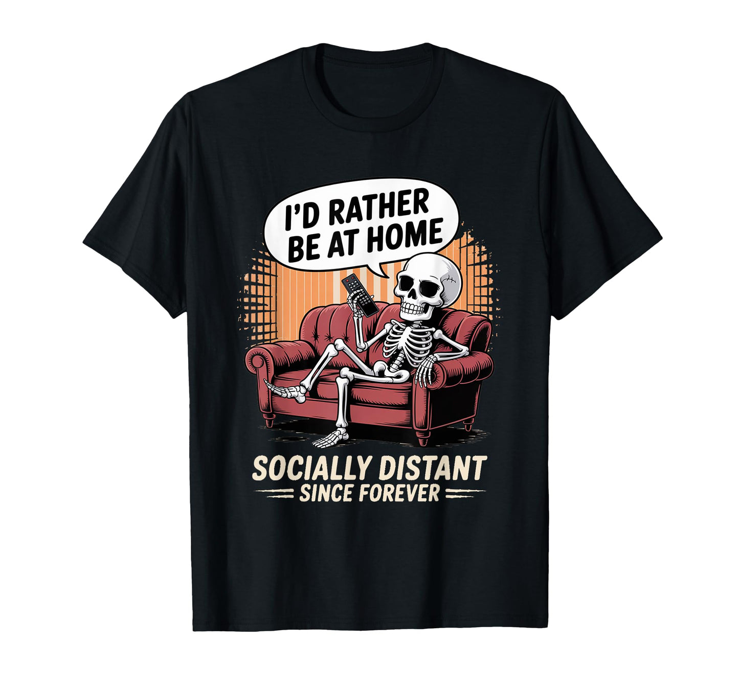 Rather Be Home Funny Sarcastic Skeleton Halloween T-Shirt