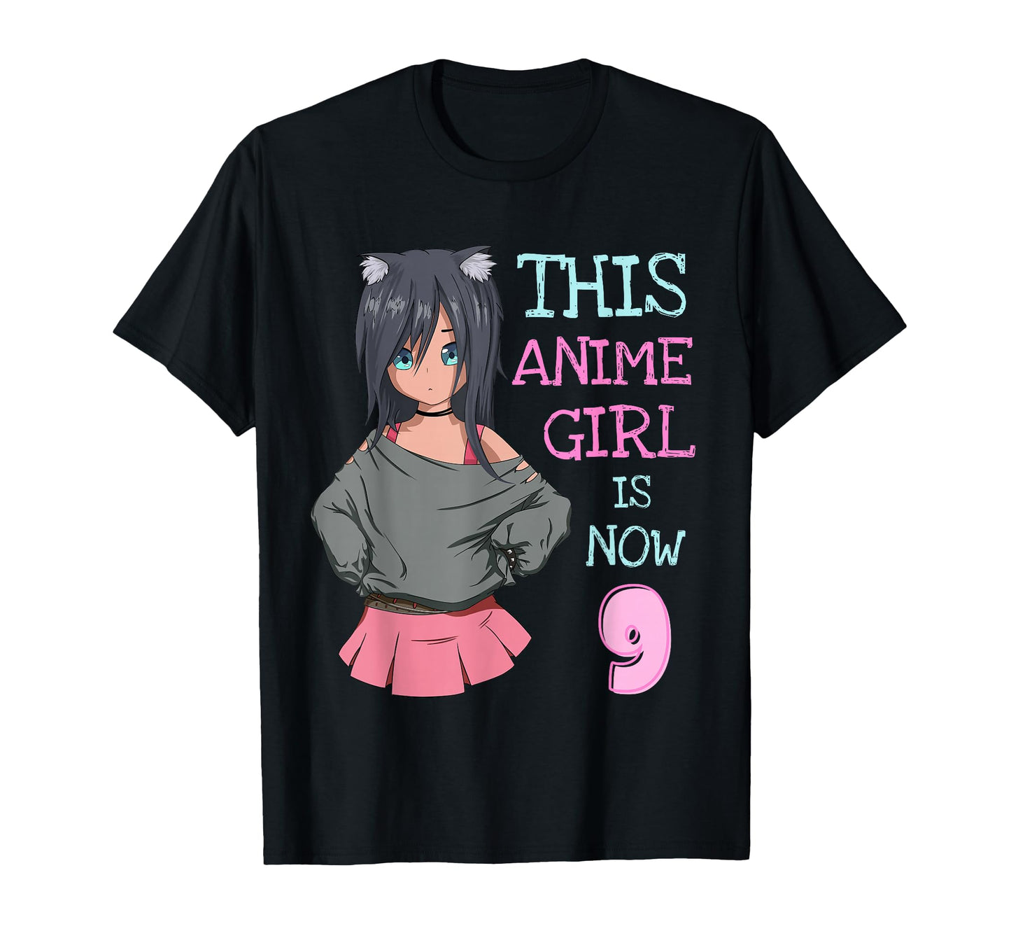 This Anime Girl is Now 9 Years Old Birthday Girl Kawaii T-Shirt