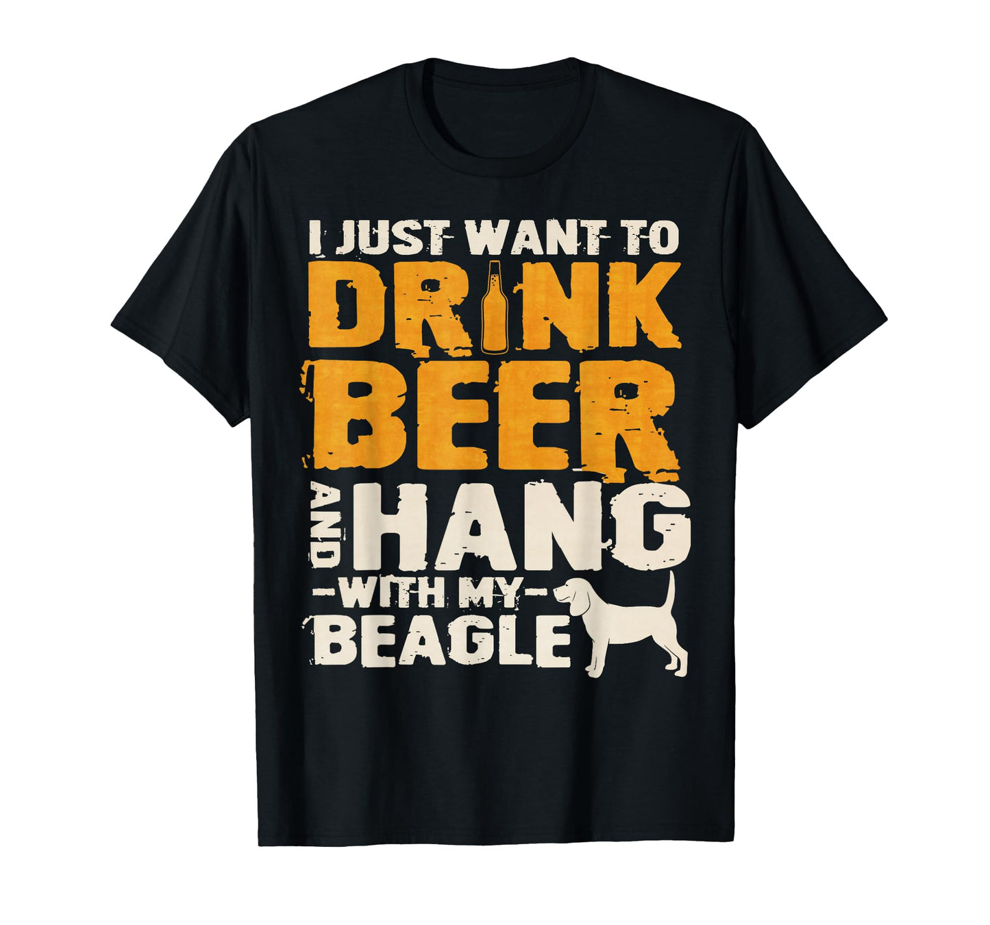 Vintage I Just Want To Drink Beer And Hang With My Beagle T-Shirt