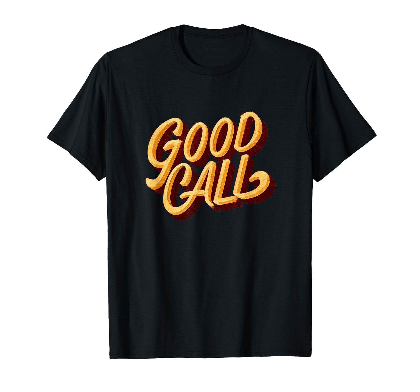 Funny Good Call Speech Costume T-Shirt