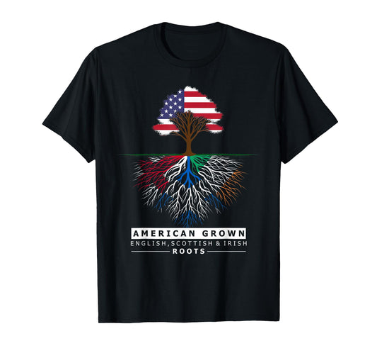 English Scottish Irish Roots - American Grown with Flag T-Shirt