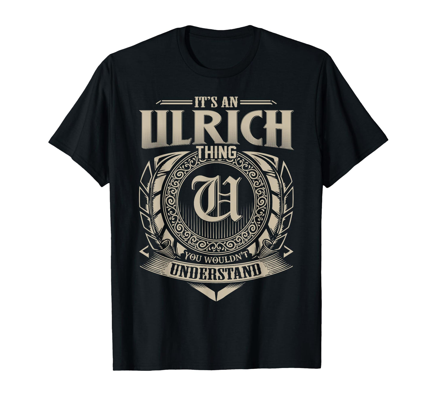 It's An ULRICH Thing You Wouldn't Understand Name Vintage T-Shirt