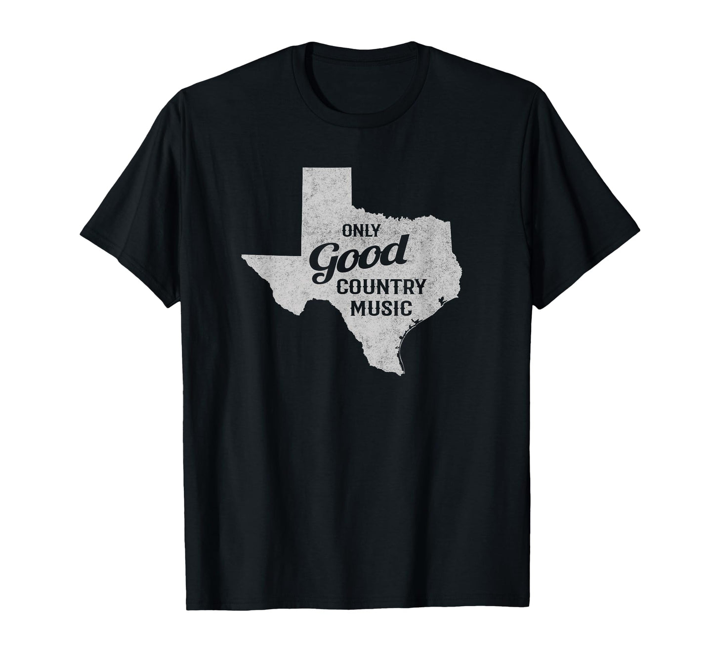 Only Good Country Music Texas T-Shirt