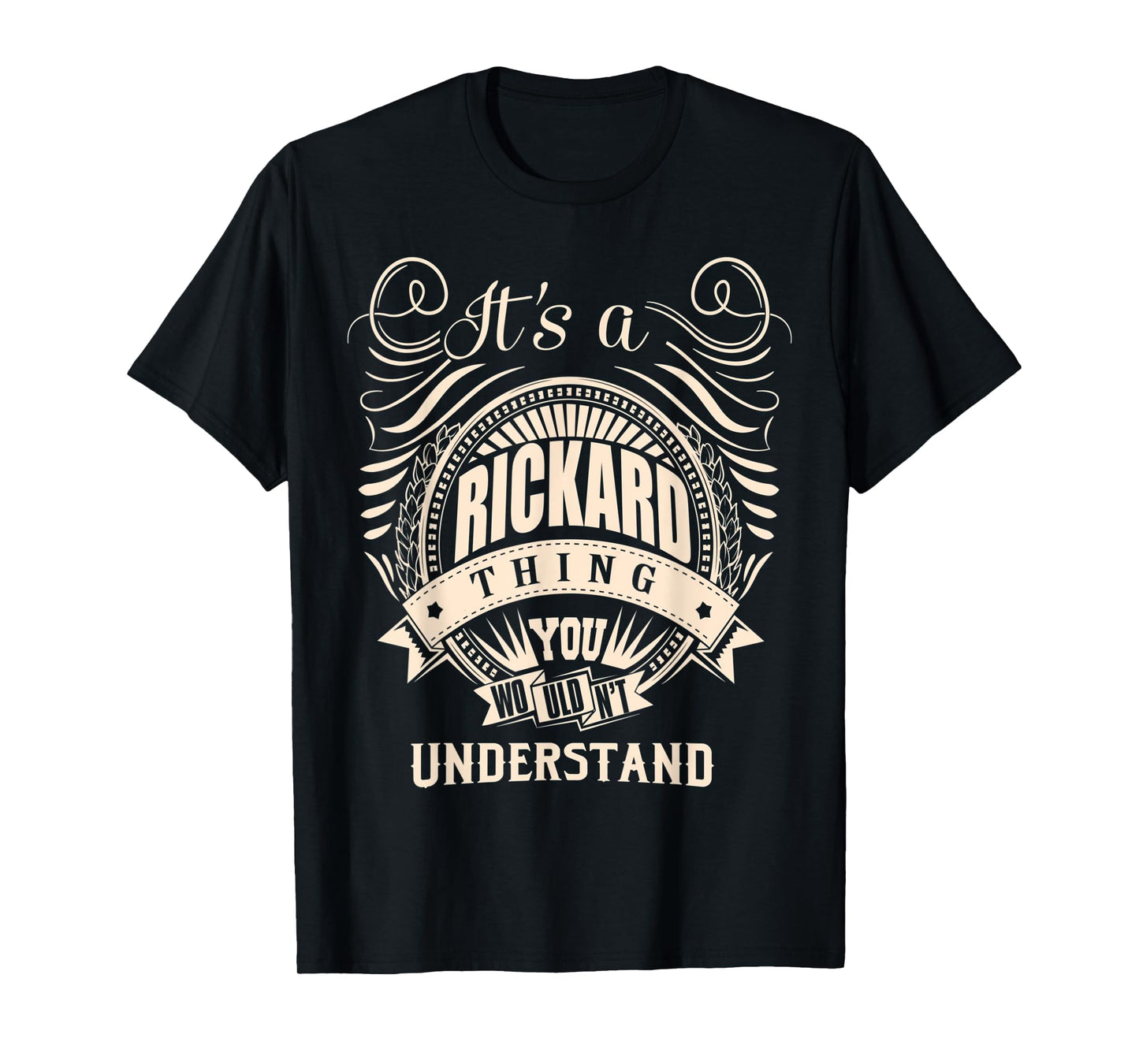 It's a RICKARD Thing You Wouldn't Understand Gifts T-Shirt