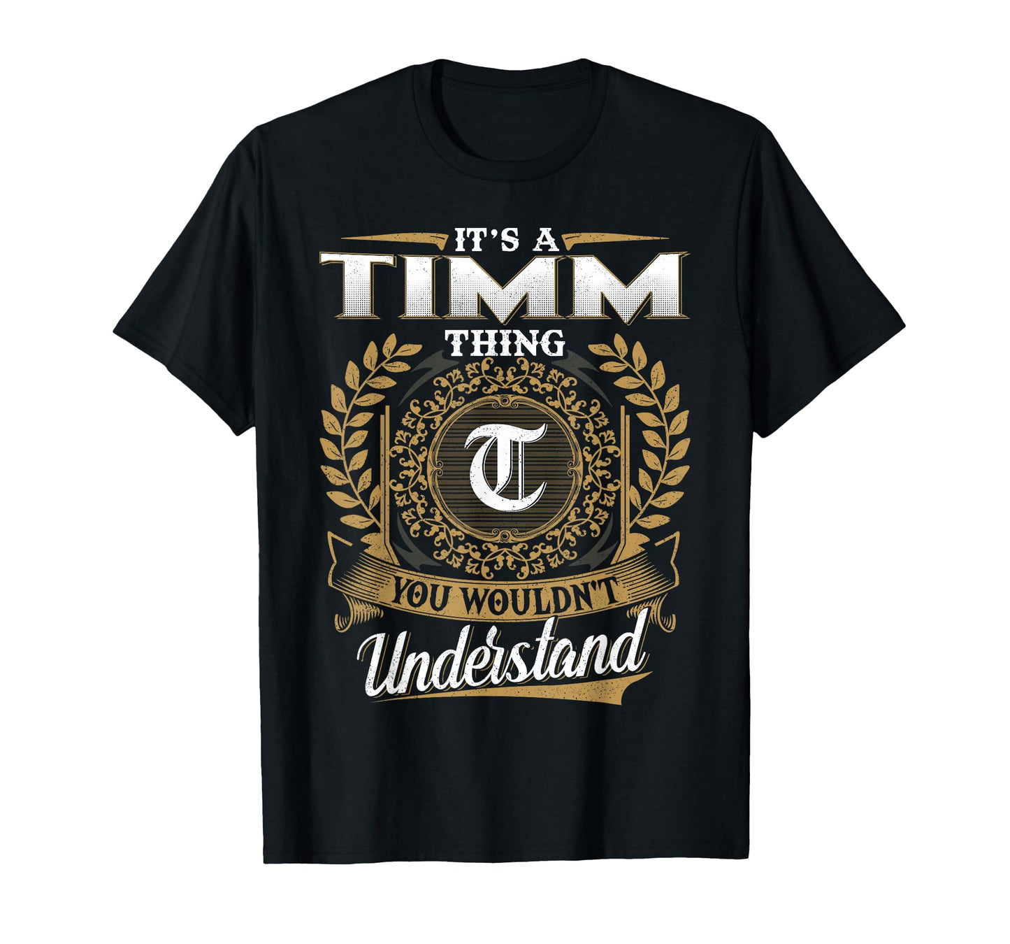 It's A Timm Thing You Wouldn't Understand Funny Name Classic T-Shirt