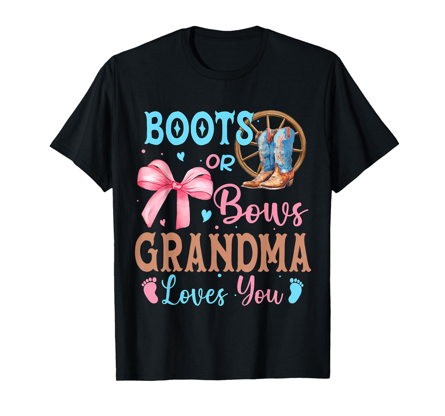 Boots or Bows Gender Reveal Decorations Grandma Loves You T-Shirt
