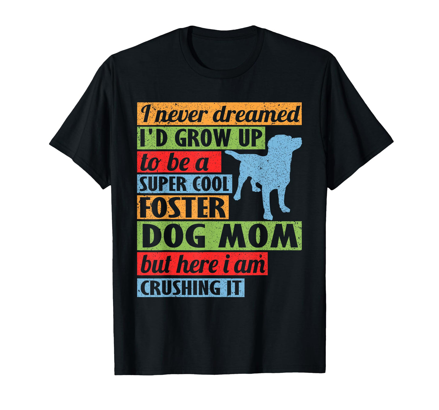 Cool Foster Dog Mom Rescue Dog T-Shirt for Men Women