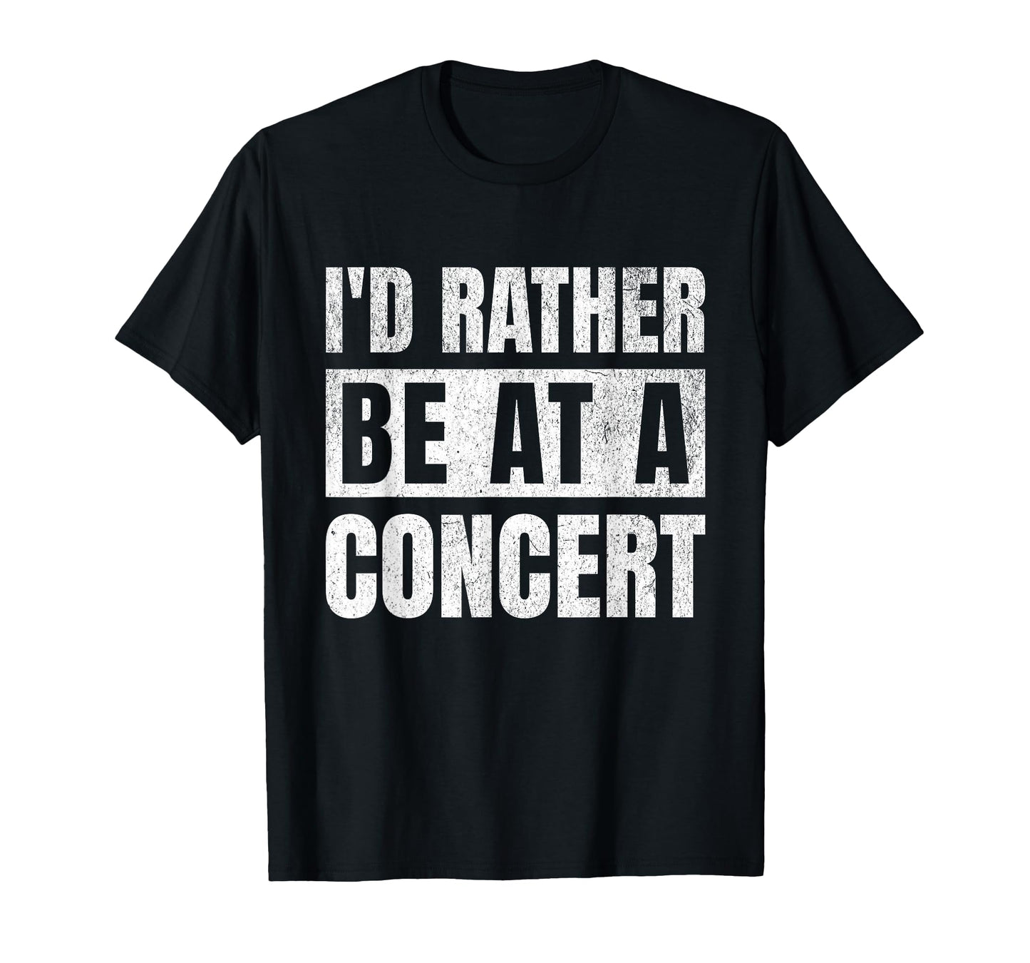 I'd Rather Be at A Concert Funny Music Lovers Retro T-Shirt