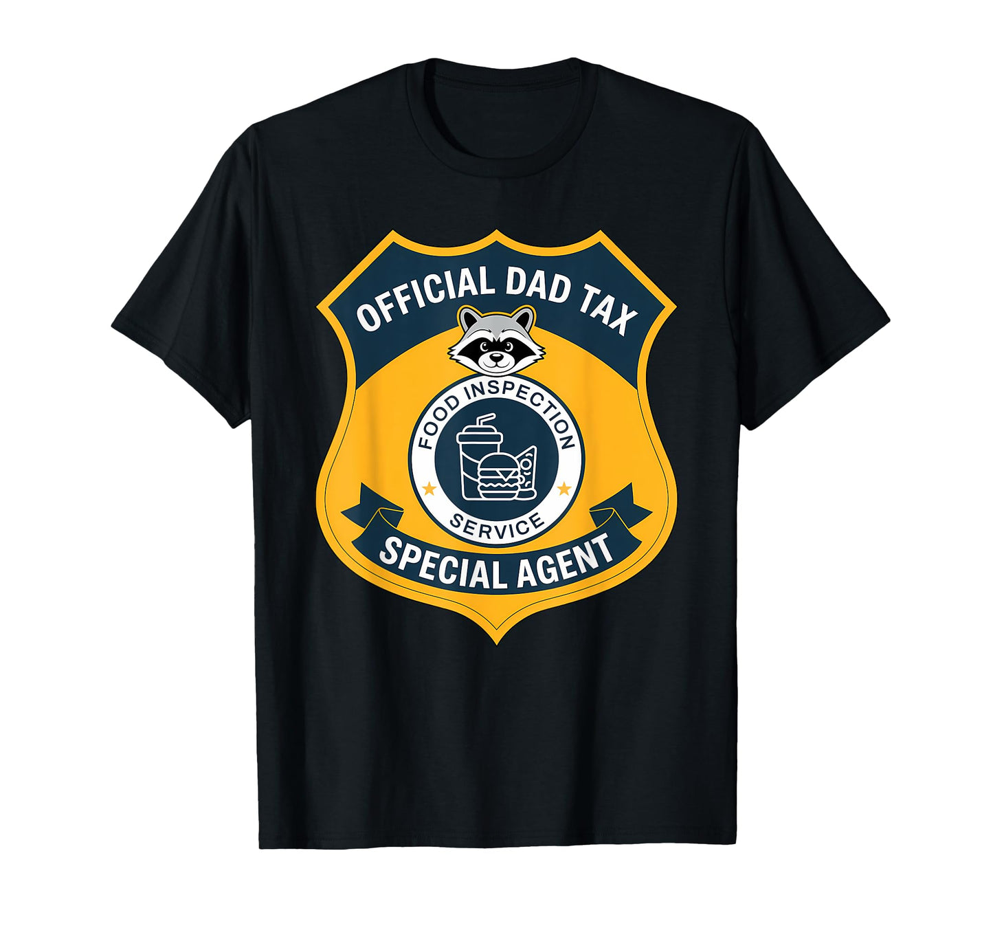 Funny Official Dad Tax Food Inspection Service Badge T-Shirt