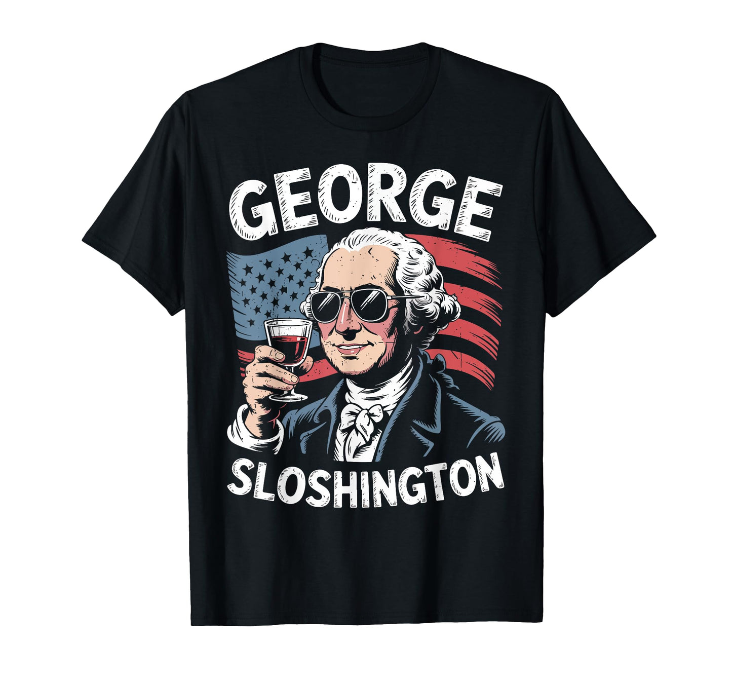 Funny George Sloshington Washington Drinking 4th July Men T-Shirt