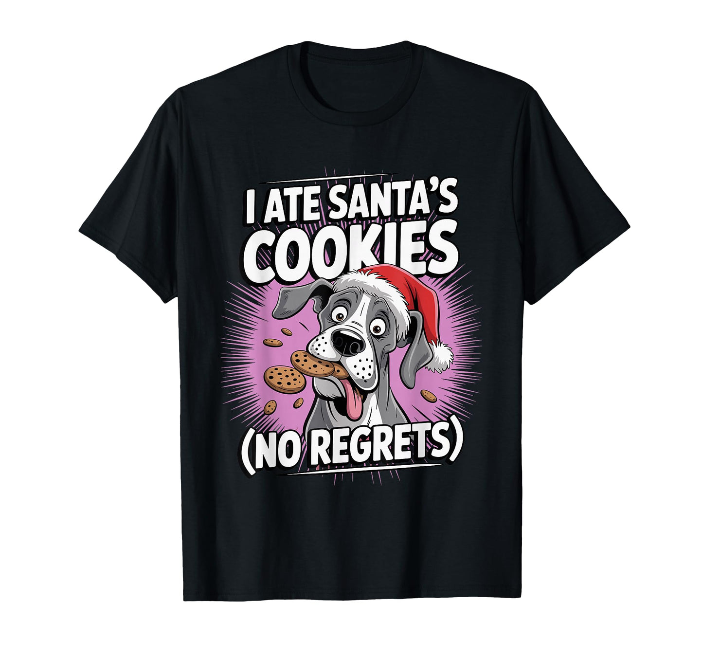 I Ate Santas Cookies Xmas Puppy Funny Christmas Great Dane T-Shirt