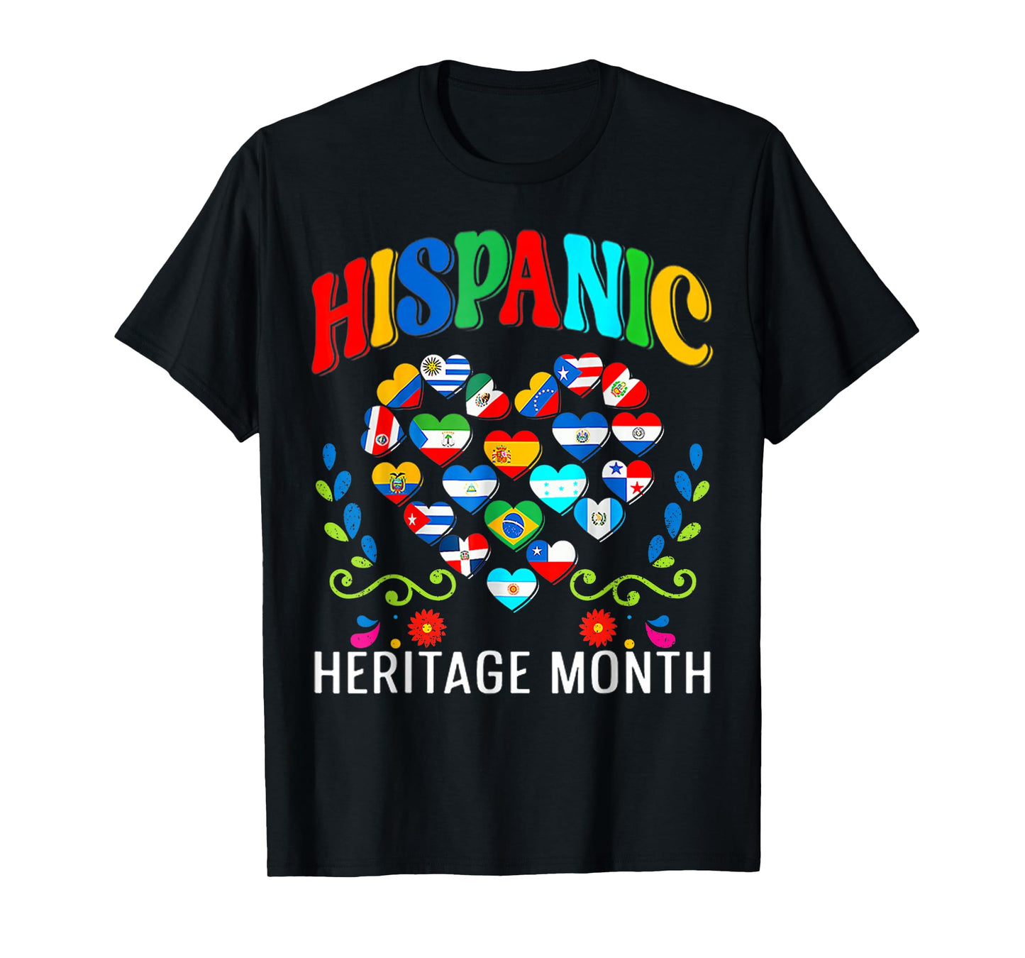 Happy National Hispanic Heritage Month All Countries Love T-Shirt