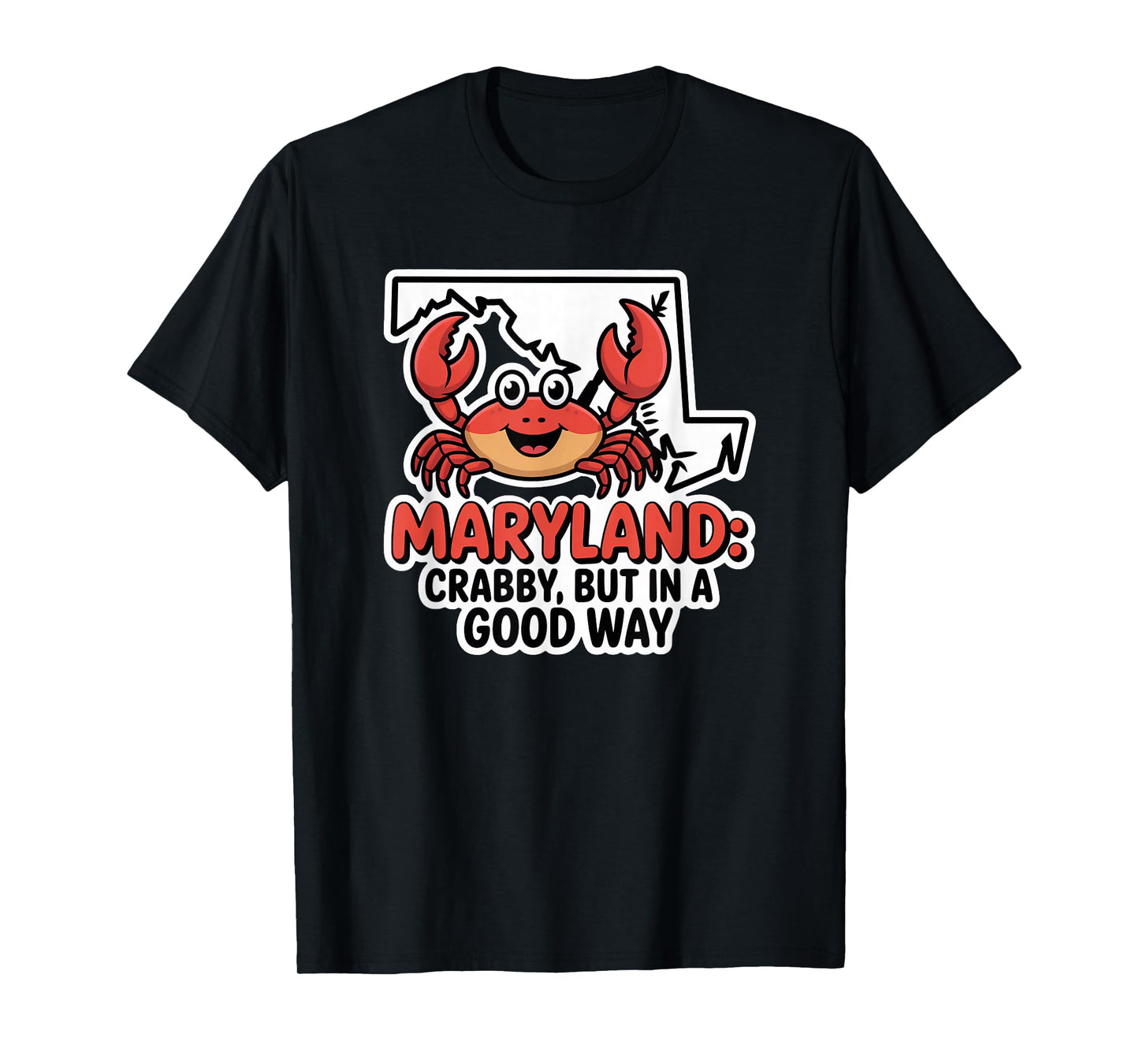 Maryland Crabby But in a Good Way T-Shirt