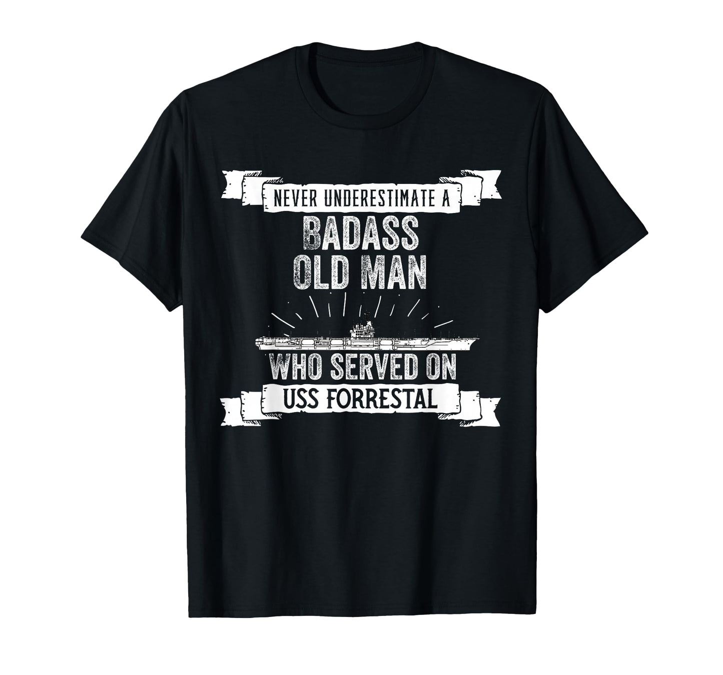 United States Military Aircraft Carrier Designs Never Underestimate USS Forrestal CV-59 Aircraft Carrier T-Shirt