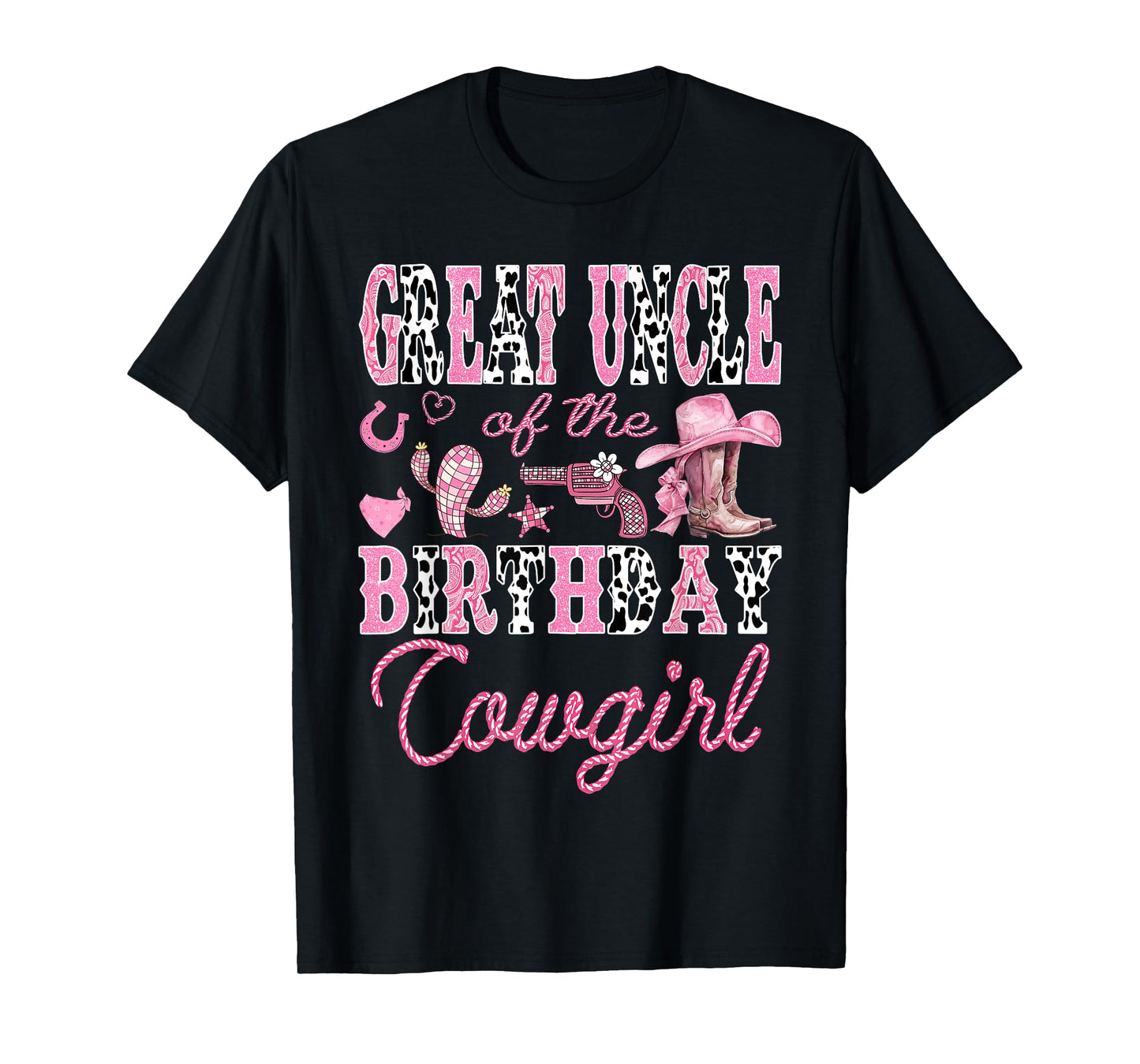 Great Uncle Of The Birthday CowGirl Pink Boots Coquette T-Shirt