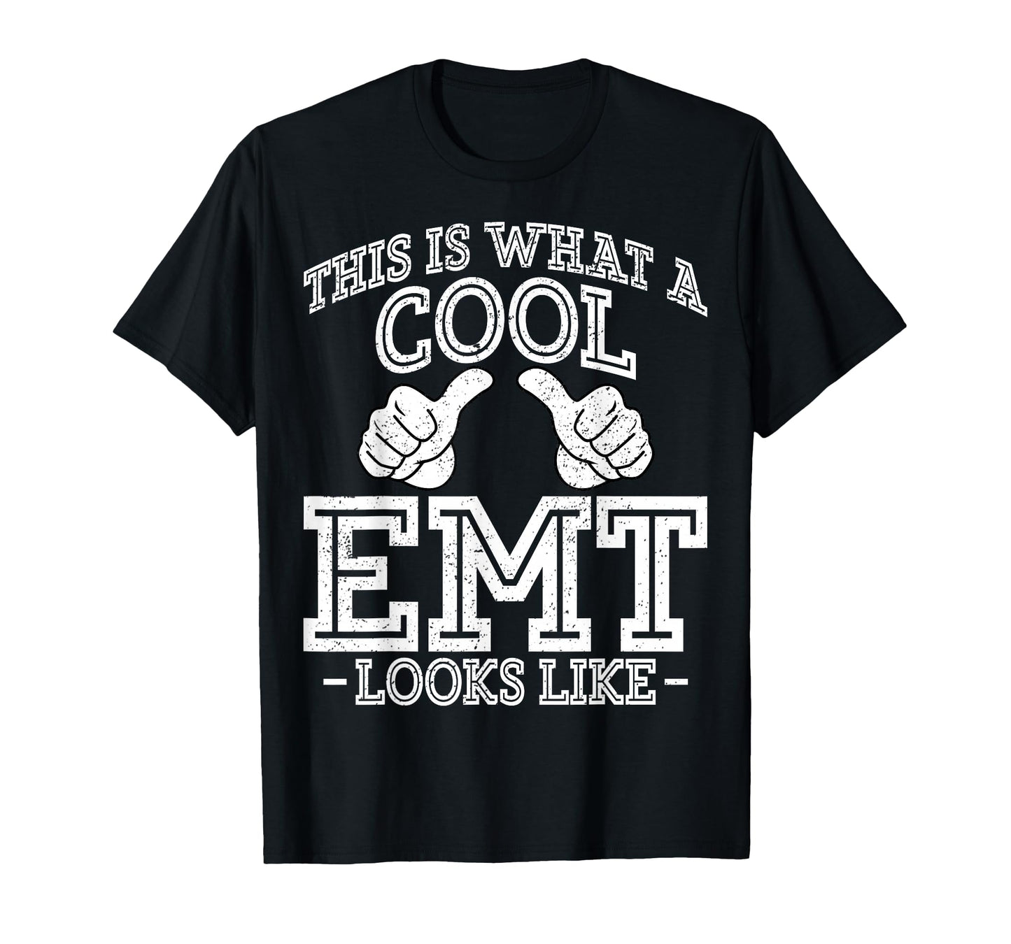This Is What a Cool EMT Looks Like - EMS Paramedic Gifts T-Shirt