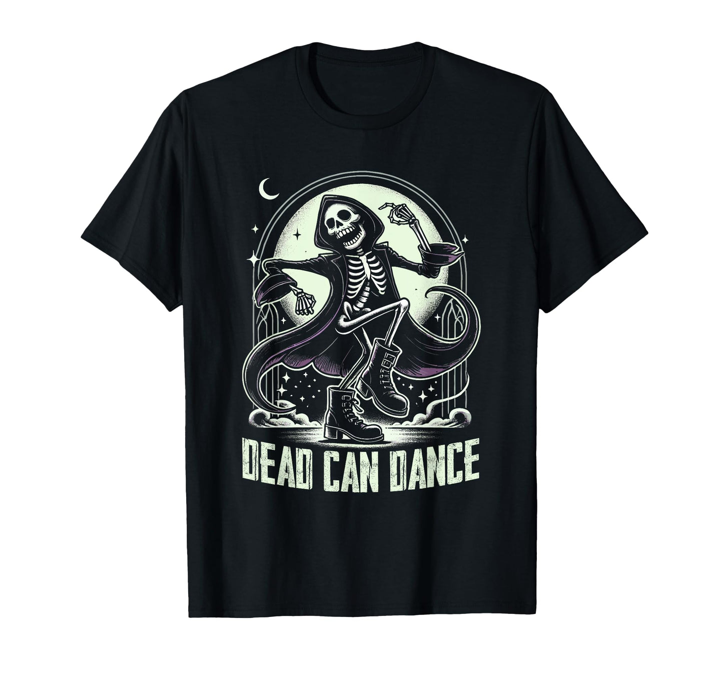 Dark Humor Sayings Dead Can Dance for Gothic Enthusiasts T-Shirt