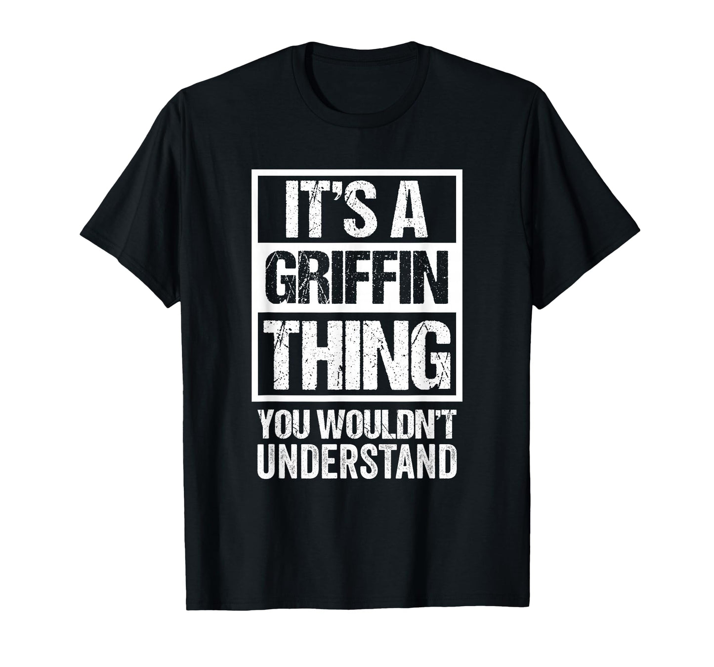 It's A Griffin Thing You Wouldn't Understand Family Name T-Shirt