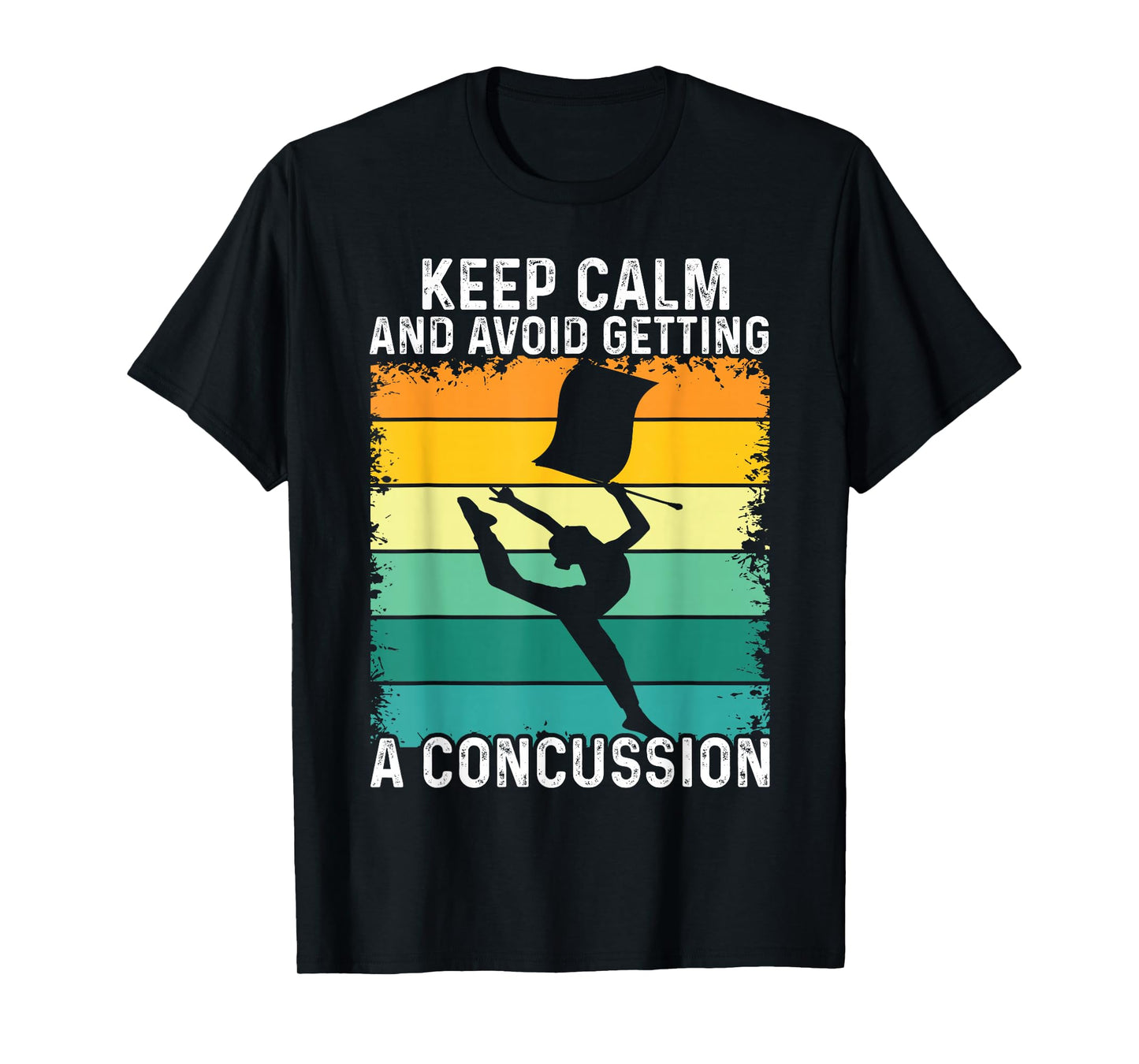 Keep Calm And Avoid Getting A Concussion Retro Color guard T-Shirt