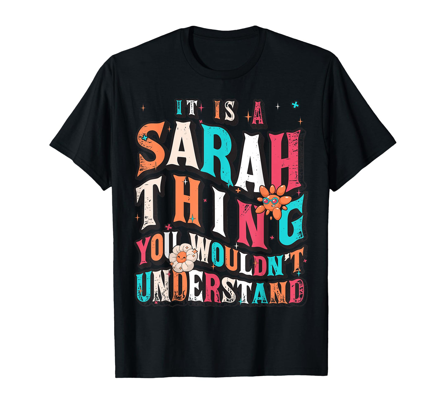 It's A Sarah Thing You Wouldn't Understand, Sarah Groovy T-Shirt