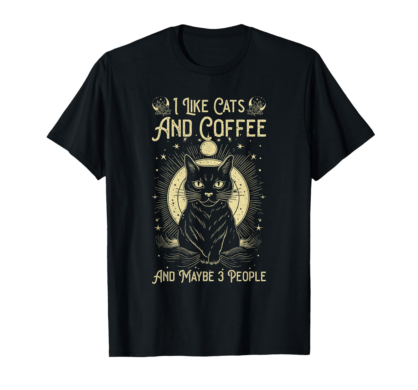 I Like Cats And Coffee And Maybe 3 People Funny Love Cats T-Shirt
