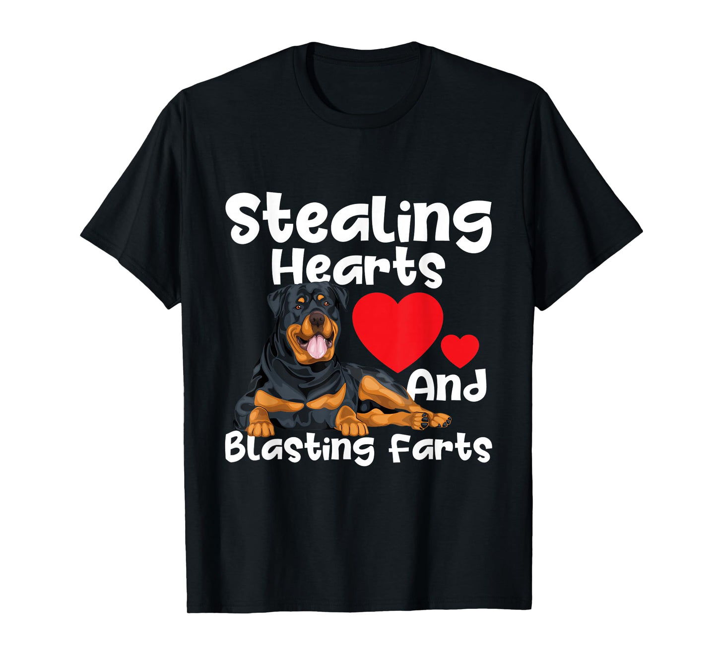 Stealing Hearts & Blasting Farts - Rottweiler Puppy Owner T-Shirt