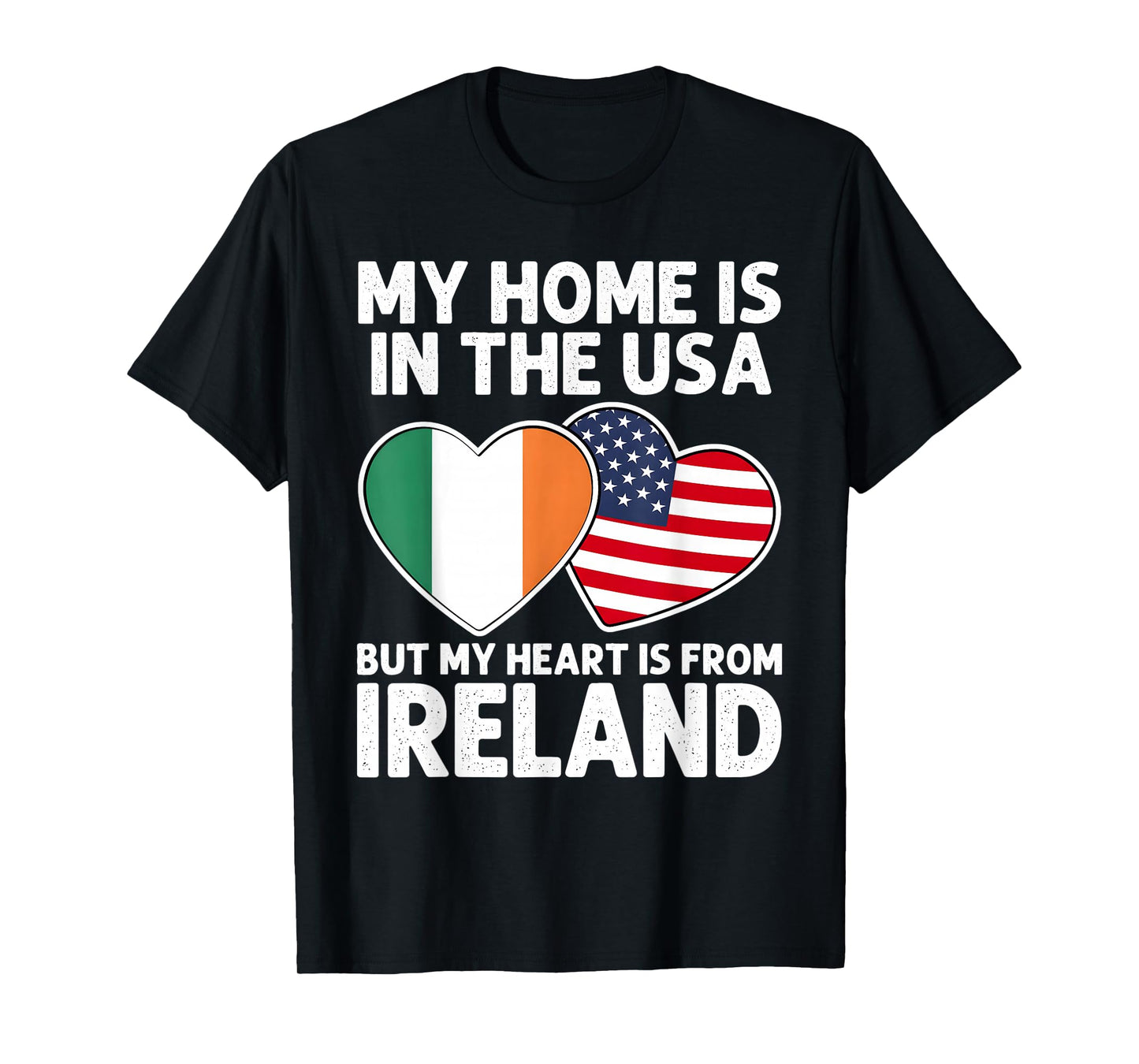 My Home USA My Heart Ireland Irish American Pride Flag T-Shirt