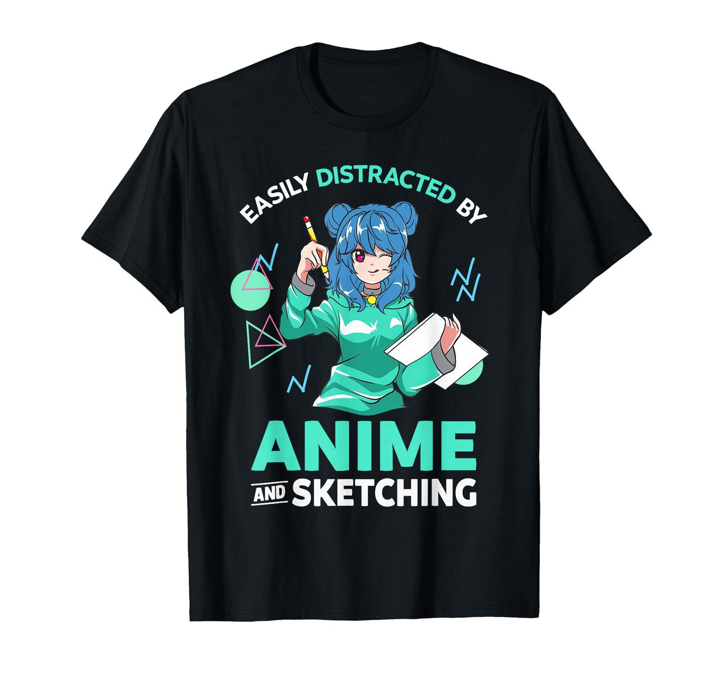 Easily Distracted by Anime and Sketching Anime Girl Drawing T-Shirt