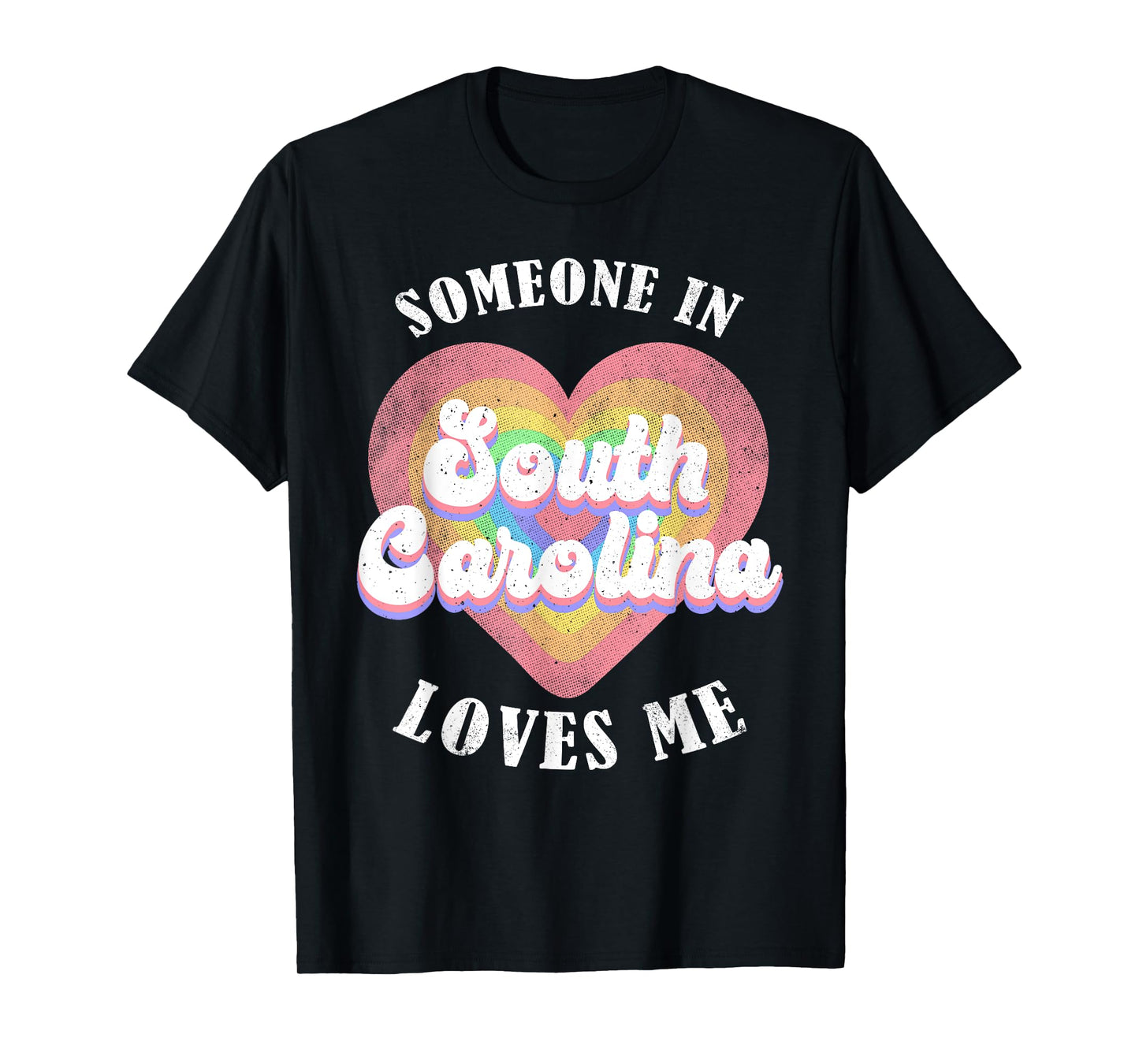 Someone In South Carolina Loves Me Heart Retro Groovy T-Shirt