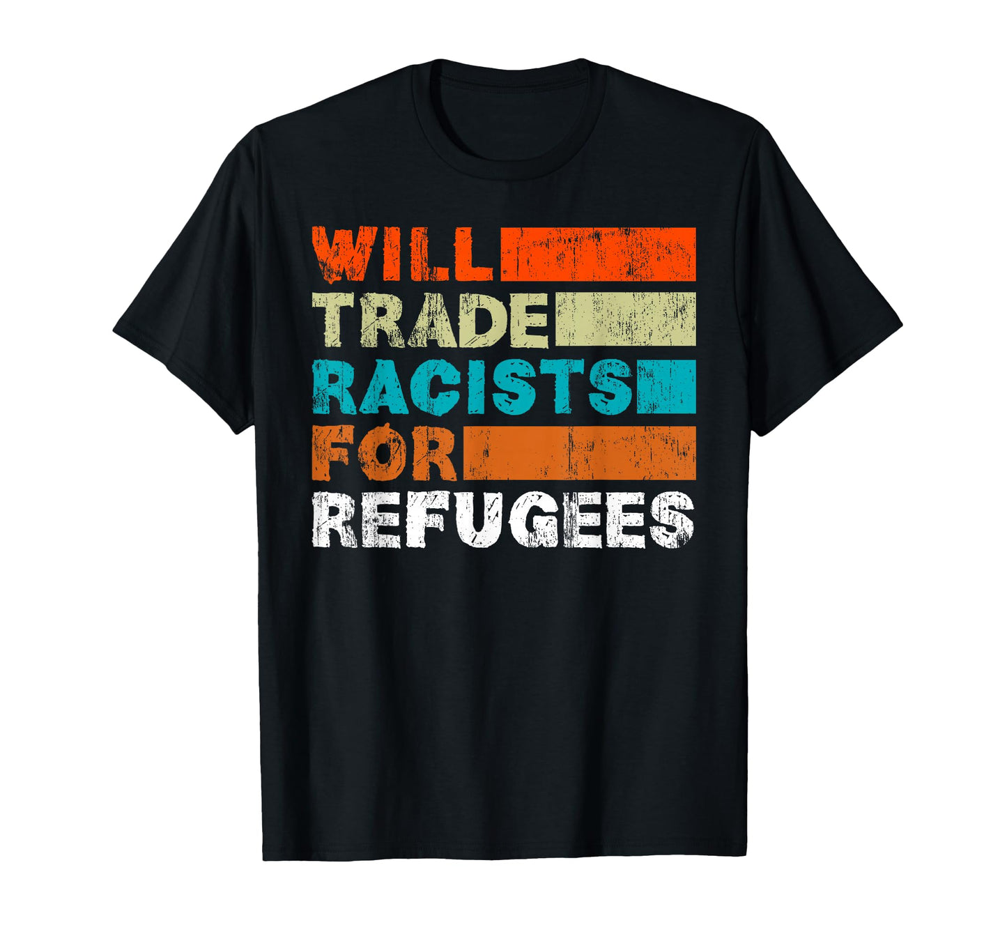 Refugees Apparels Unisex-Adults Black Modern Classic Crew Neck Short Sleeve T-Shirt - Will Trade Racists For Refugees - Welcome Refugees T-Shirt
