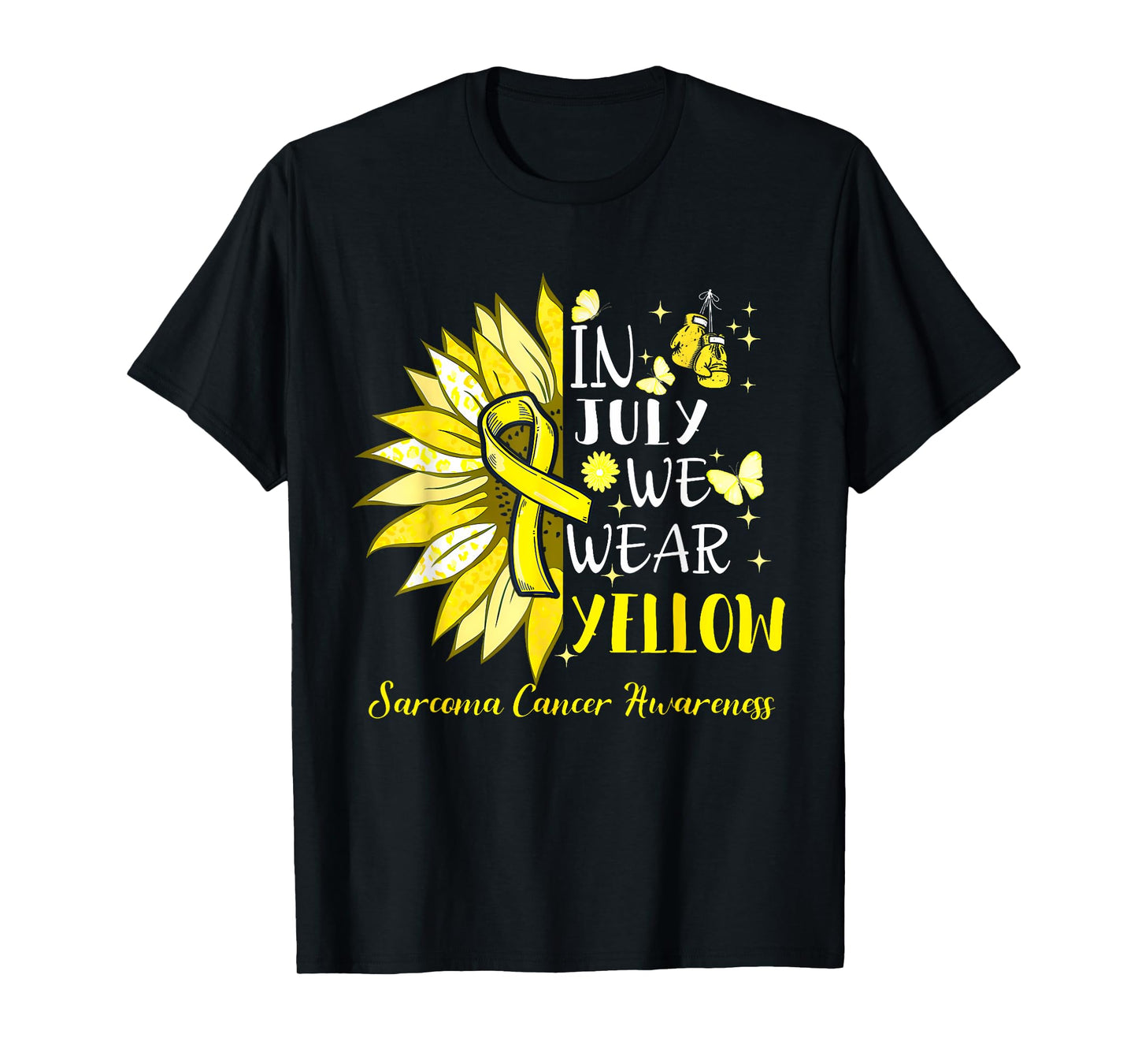 In July We Wear Yellow Sunflower Sarcoma Awareness For Women T-Shirt