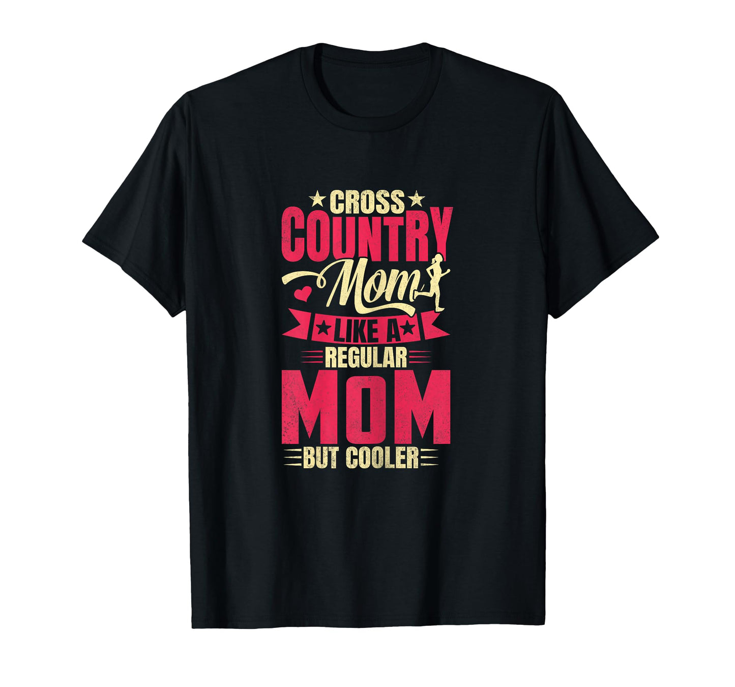 Cross Country Mom Like A Regular Mom But Cooler XC Running T-Shirt