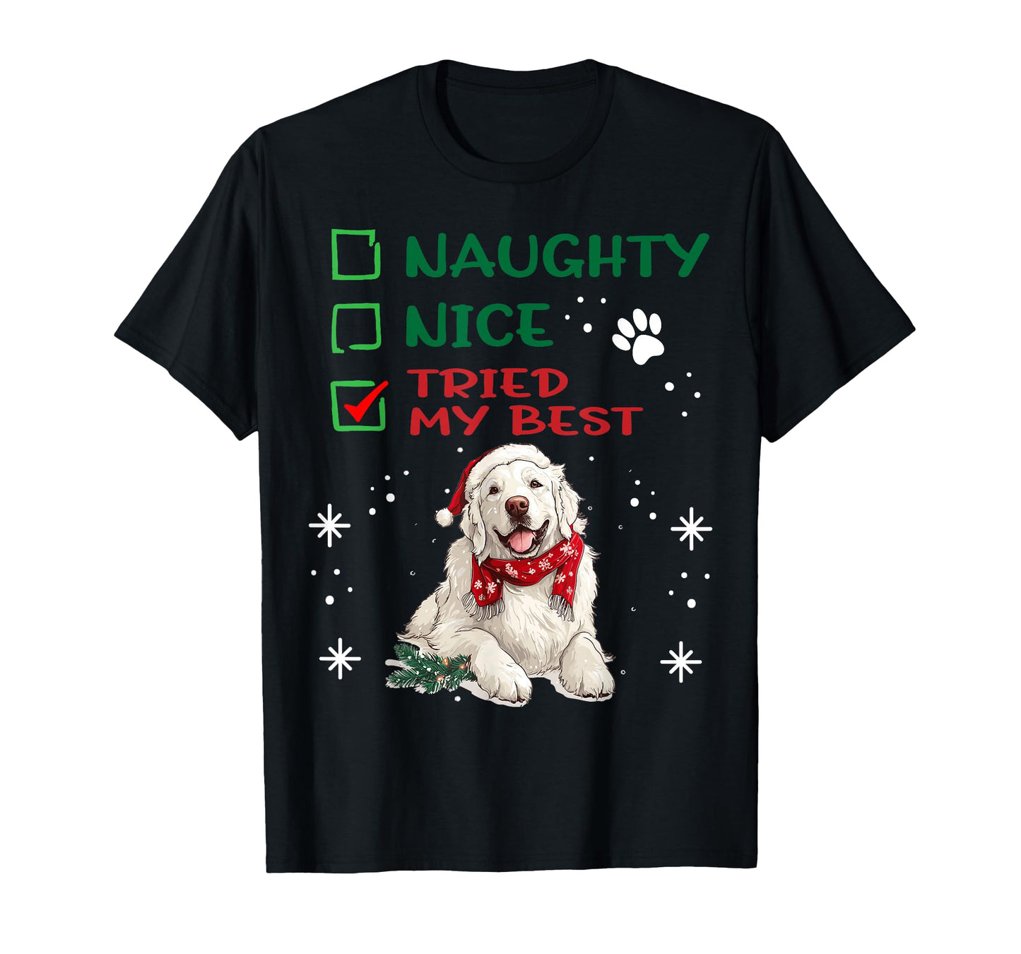 Cute Great Pyrenees Dog Christmas Naughty Nice Tried my Best T-Shirt
