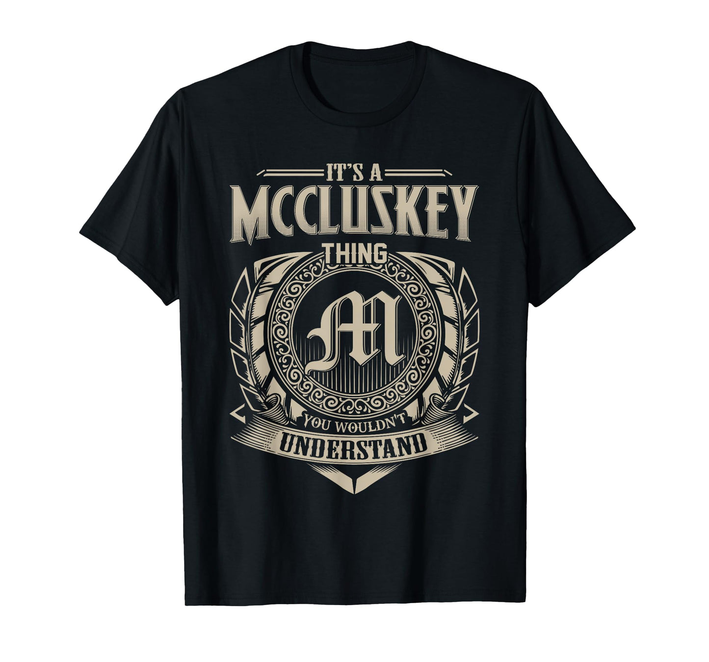 It's A MCCLUSKEY Thing You Wouldn't Understand Name Vintage T-Shirt