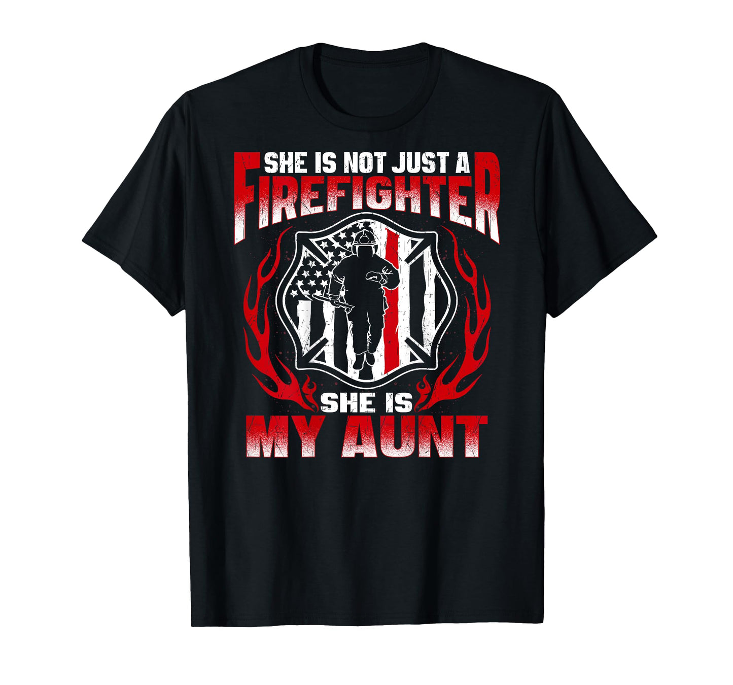 My Aunt Is A Firefighter Hero Proud Fire Niece Nephew Gifts T-Shirt