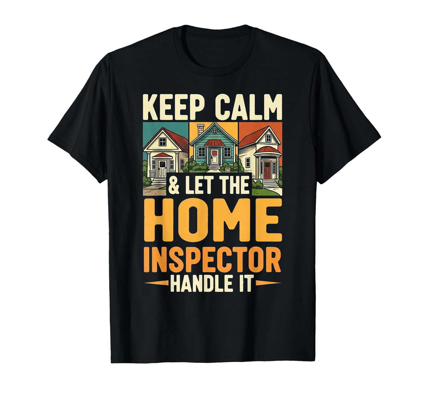 Funny Home Inspector T-Shirt