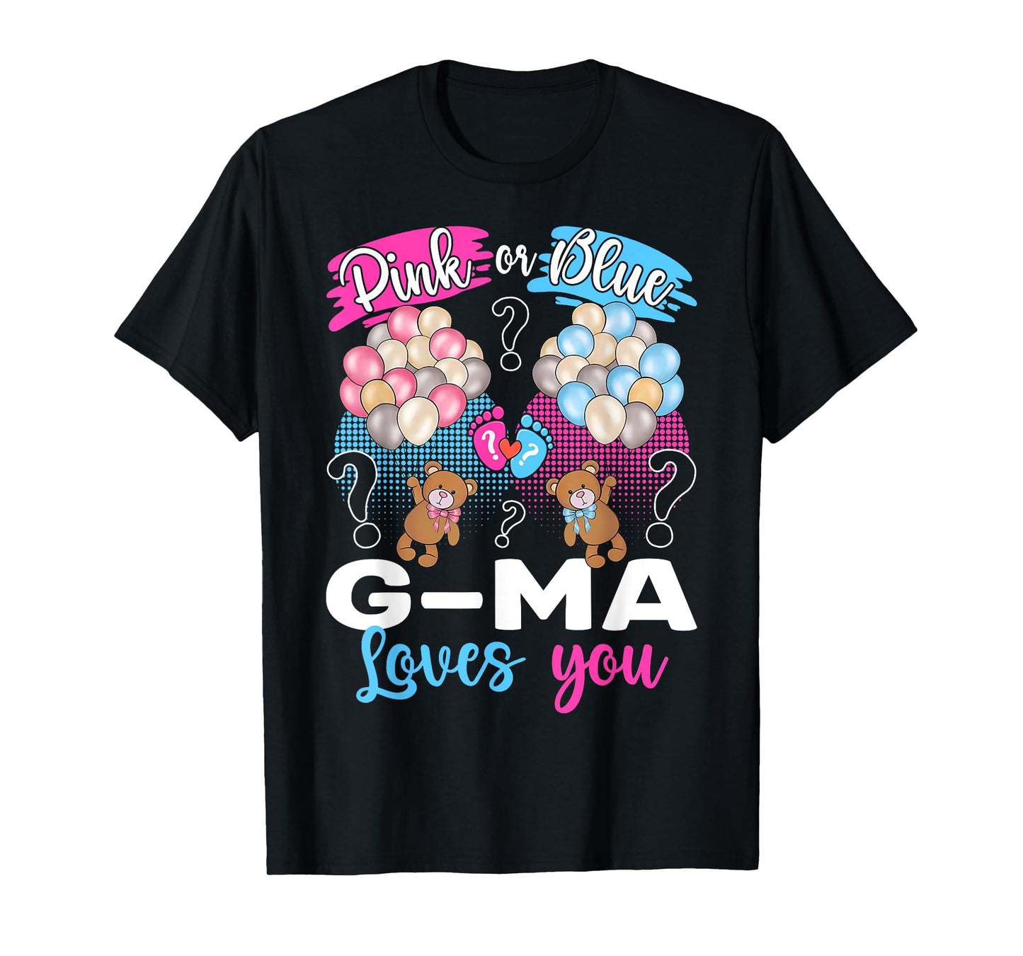 Bears Pink Or Blue G-Ma Loves You Gender Reveal T-Shirt