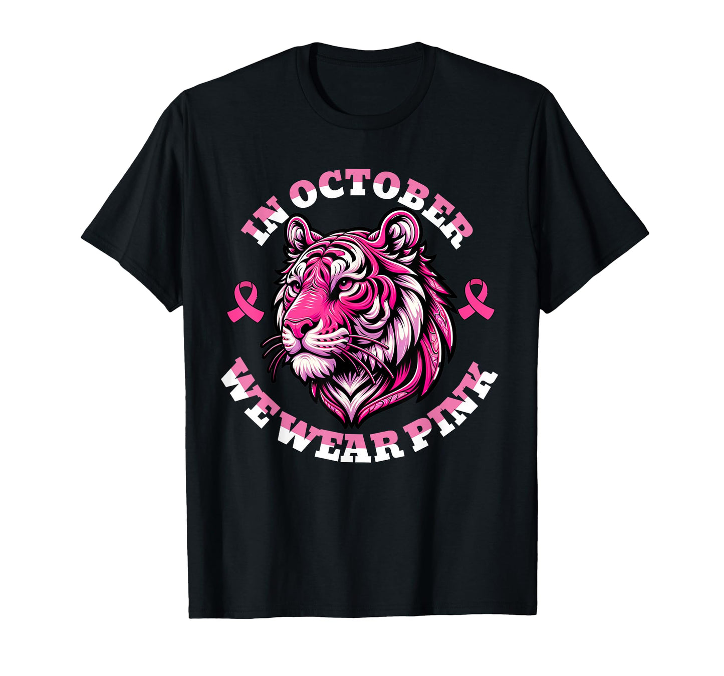 Tiger Pink, in October We Wear Pink Cute Graphic T-Shirt
