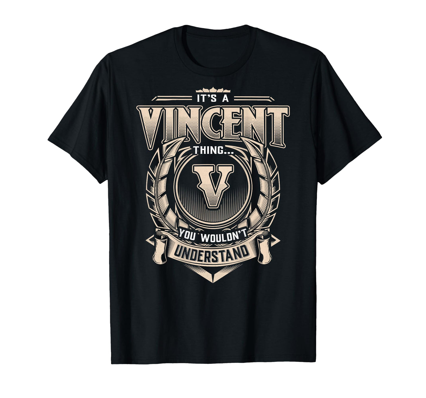 Vincent First Name - It's A Vincent Thing (On Back) T-Shirt