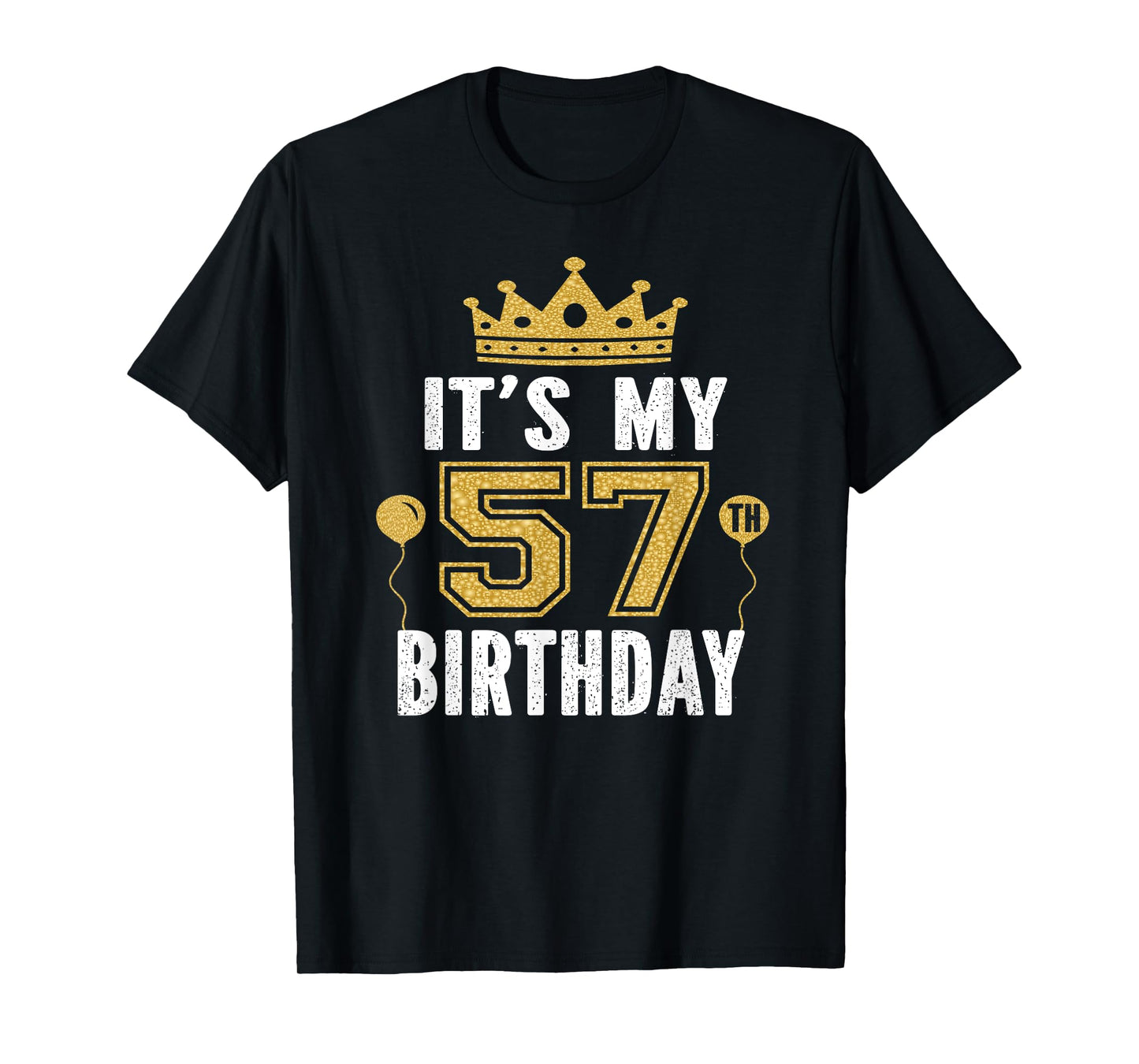 It's My 57th Birthday Gift For 57 Years Old Man And Woman T-Shirt